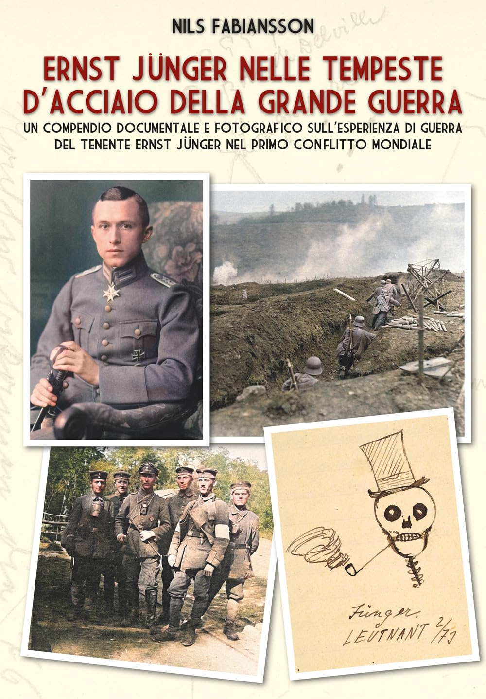 Ernst Jünger nelle tempeste d'acciaio della Grande Guerra. Un compendio …