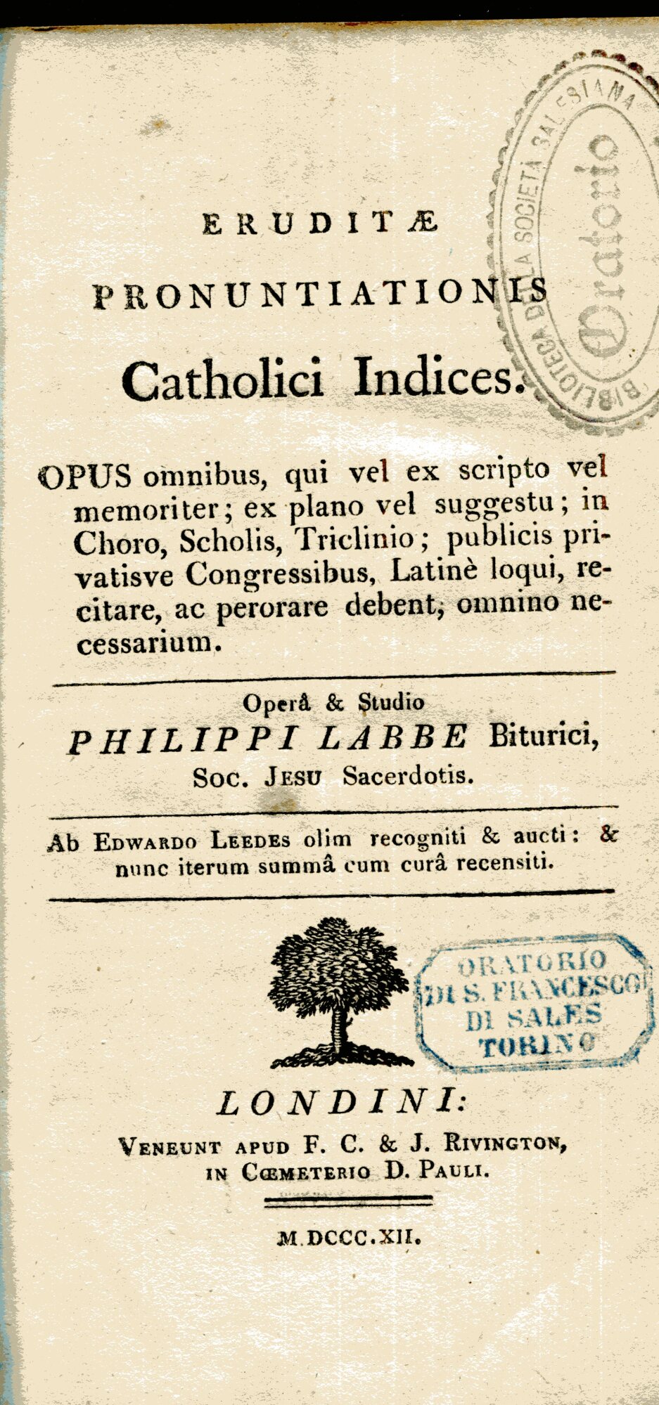 Eruditae pronuntiationis catholici indices. Opus omnibus, qui vel ex scripto …