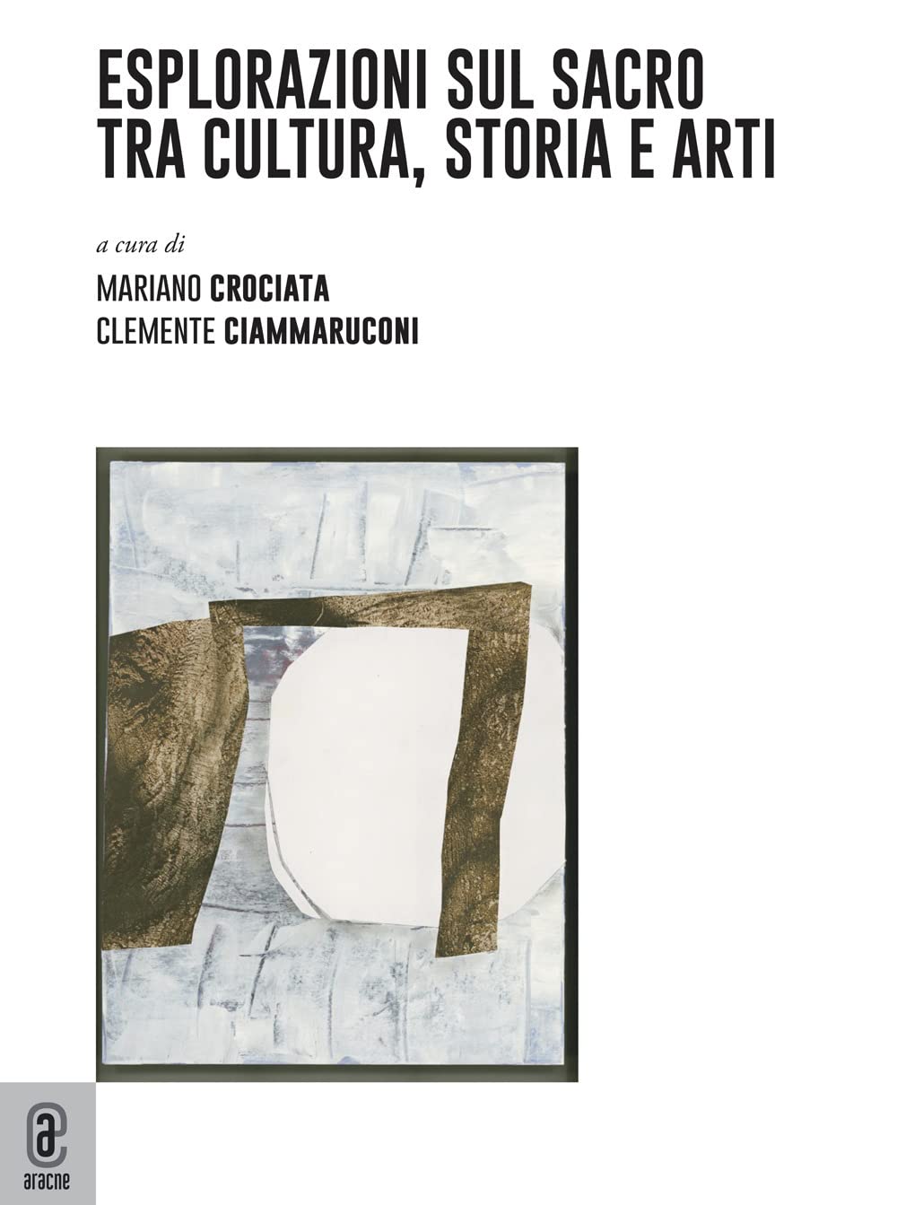 Esplorazioni sul sacro tra cultura, storia e arti