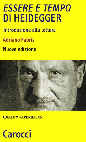 «Essere e tempo» di Heidegger. Introduzione alla lettura