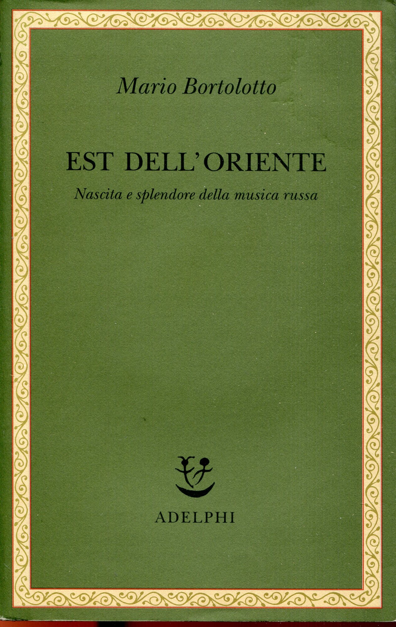 Est dell'Oriente : nascita e splendore della musica russa