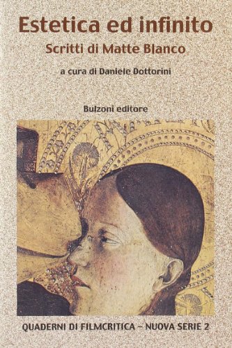 Estetica ed infinito. Scritti di Ignacio Matte Blanco