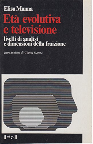 Età evolutiva e televisione. Livelli di analisi e dimensioni della …