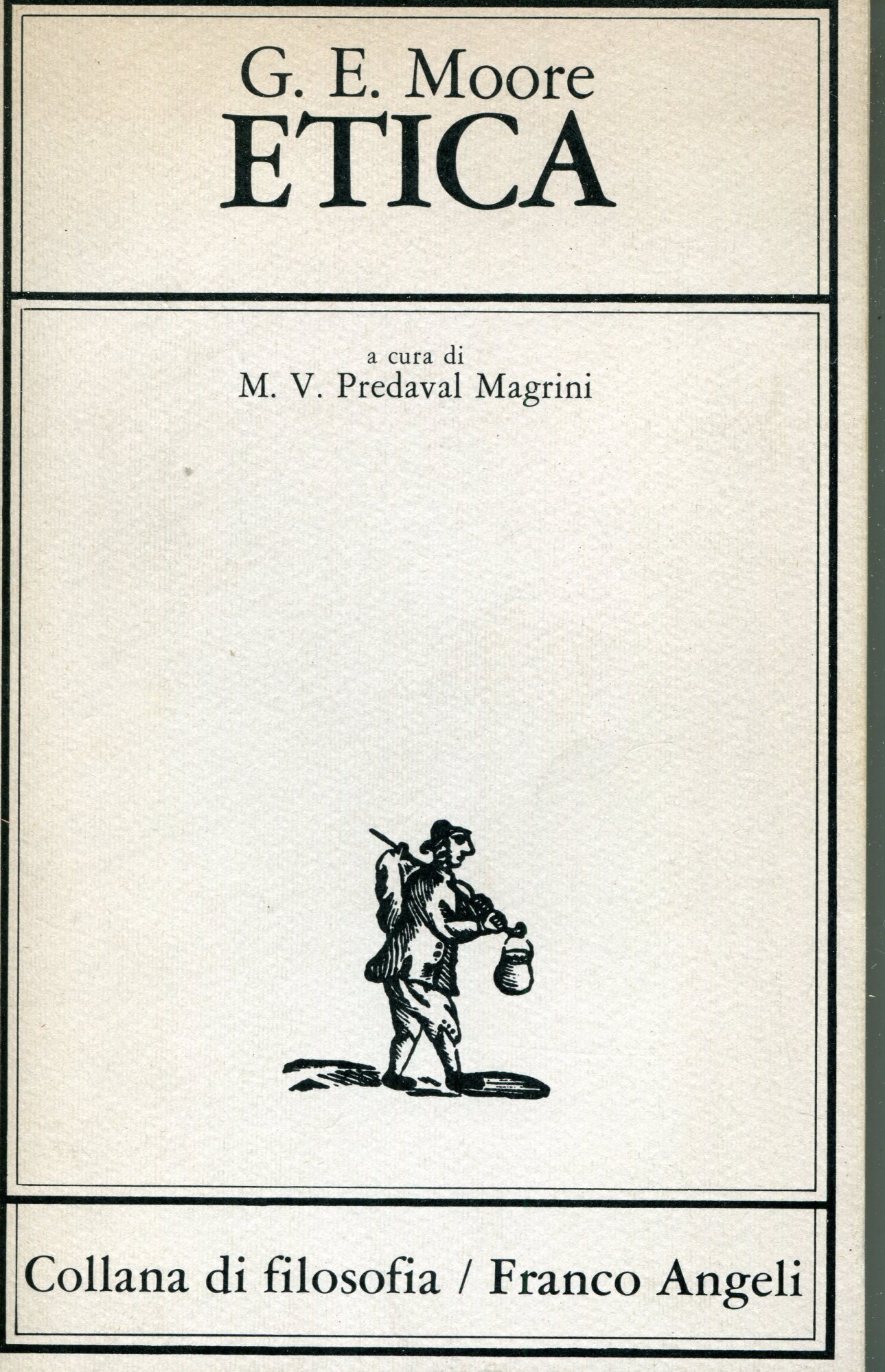 Etica, edizione italiana a cura di Maria Vittoria Predaval Magrini