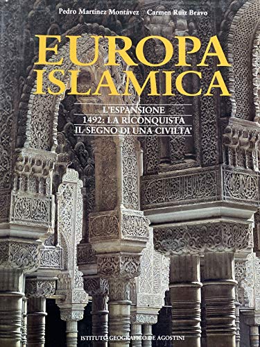 Europa islamica. L' espansione 1492: la reconquista. Il segno di …