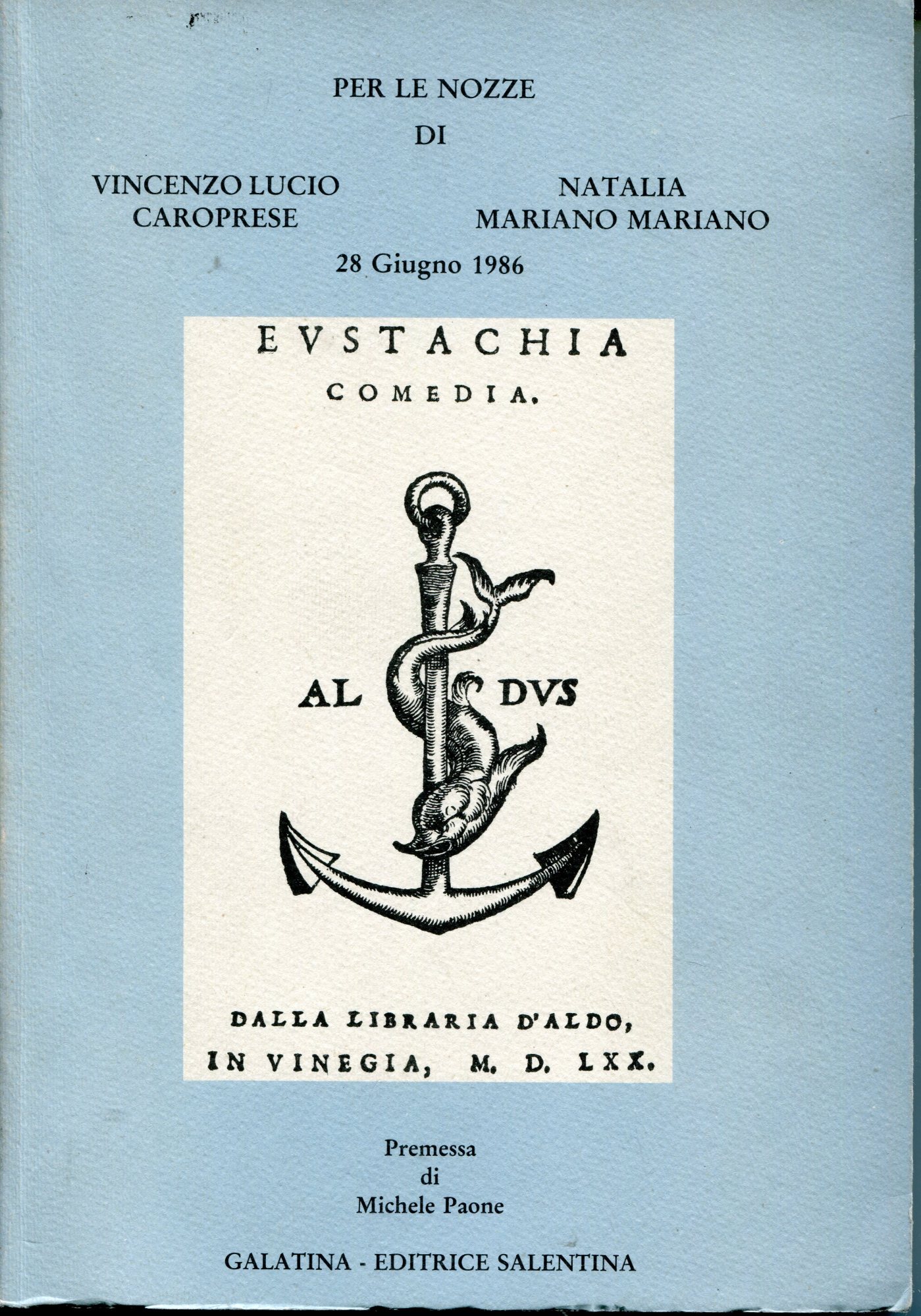 Eustachia comediaPer le nozze di Vincenzo Lucio Caroprese Natalia Mariano …