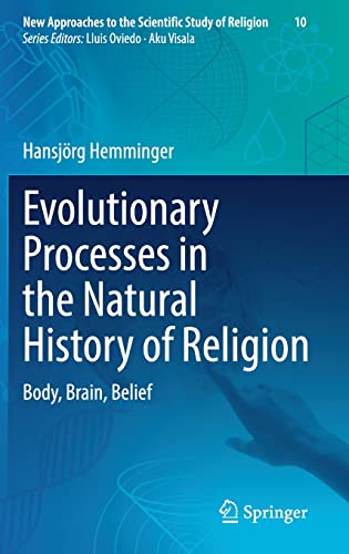 Evolutionary Processes in the Natural History of Religion: Body, Brain, …