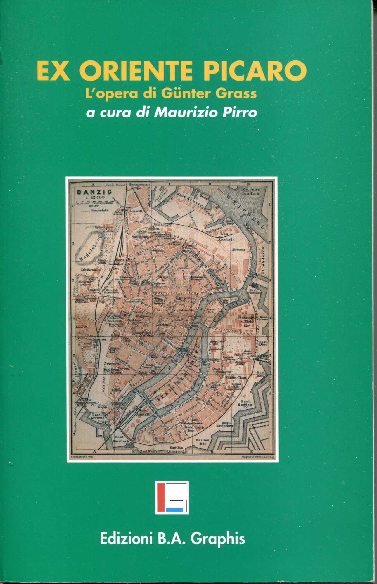 Ex Oriente picaro : l'opera di Günter Grass