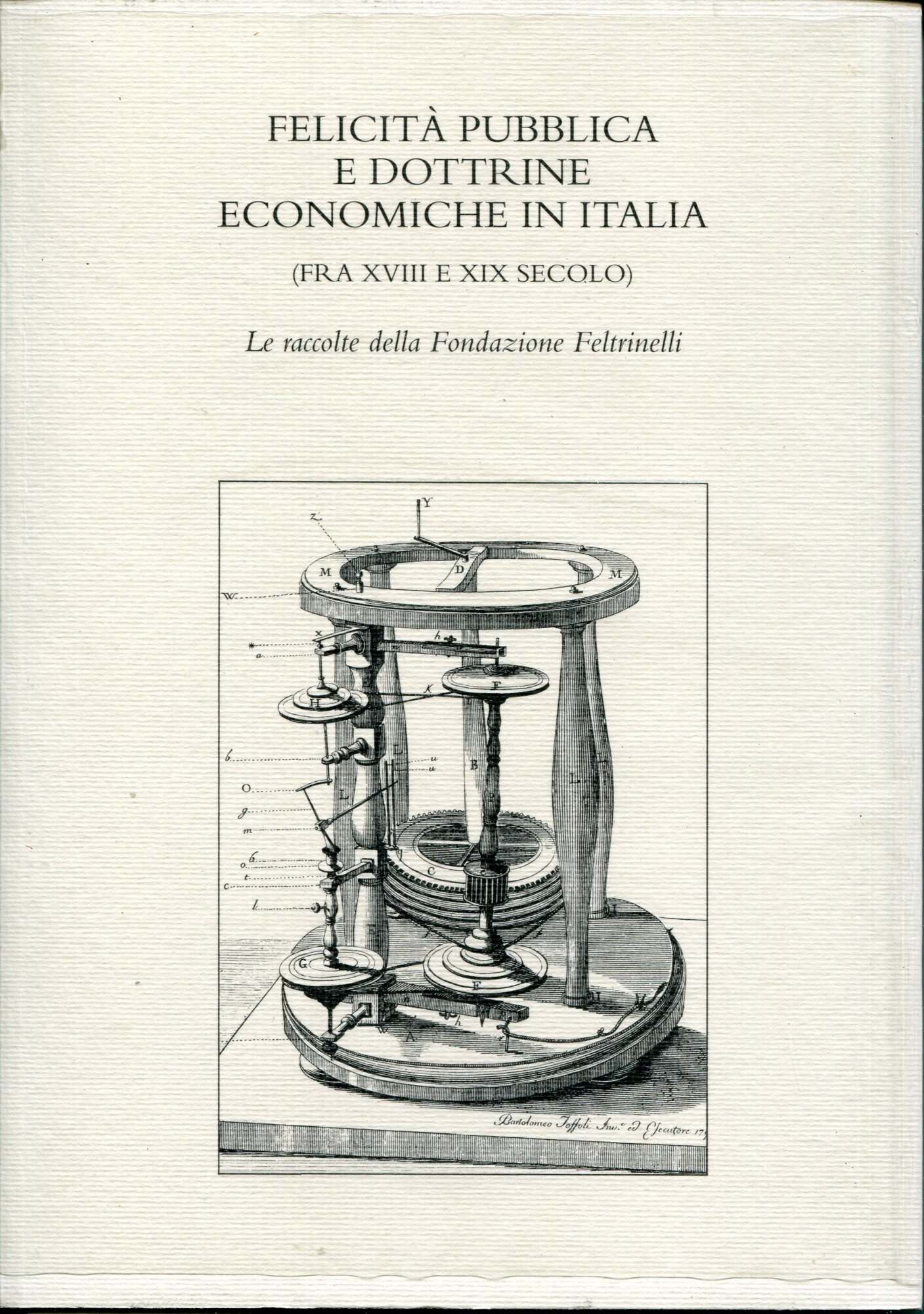 Felicità pubblica e dottrine economiche in Italia : fra XVIII …