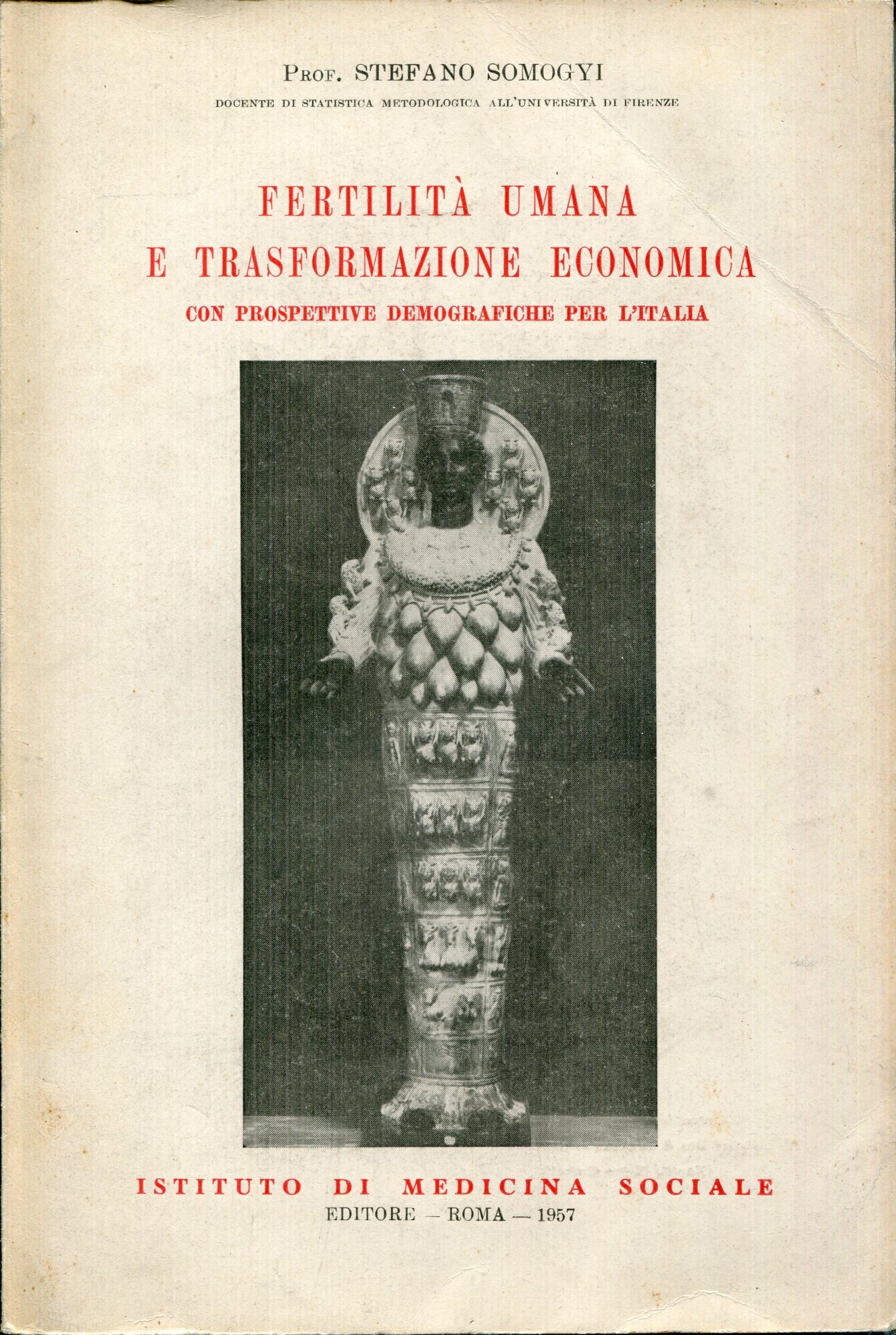 Fertilità umana e trasformazione economica : con prospettive demografiche per …