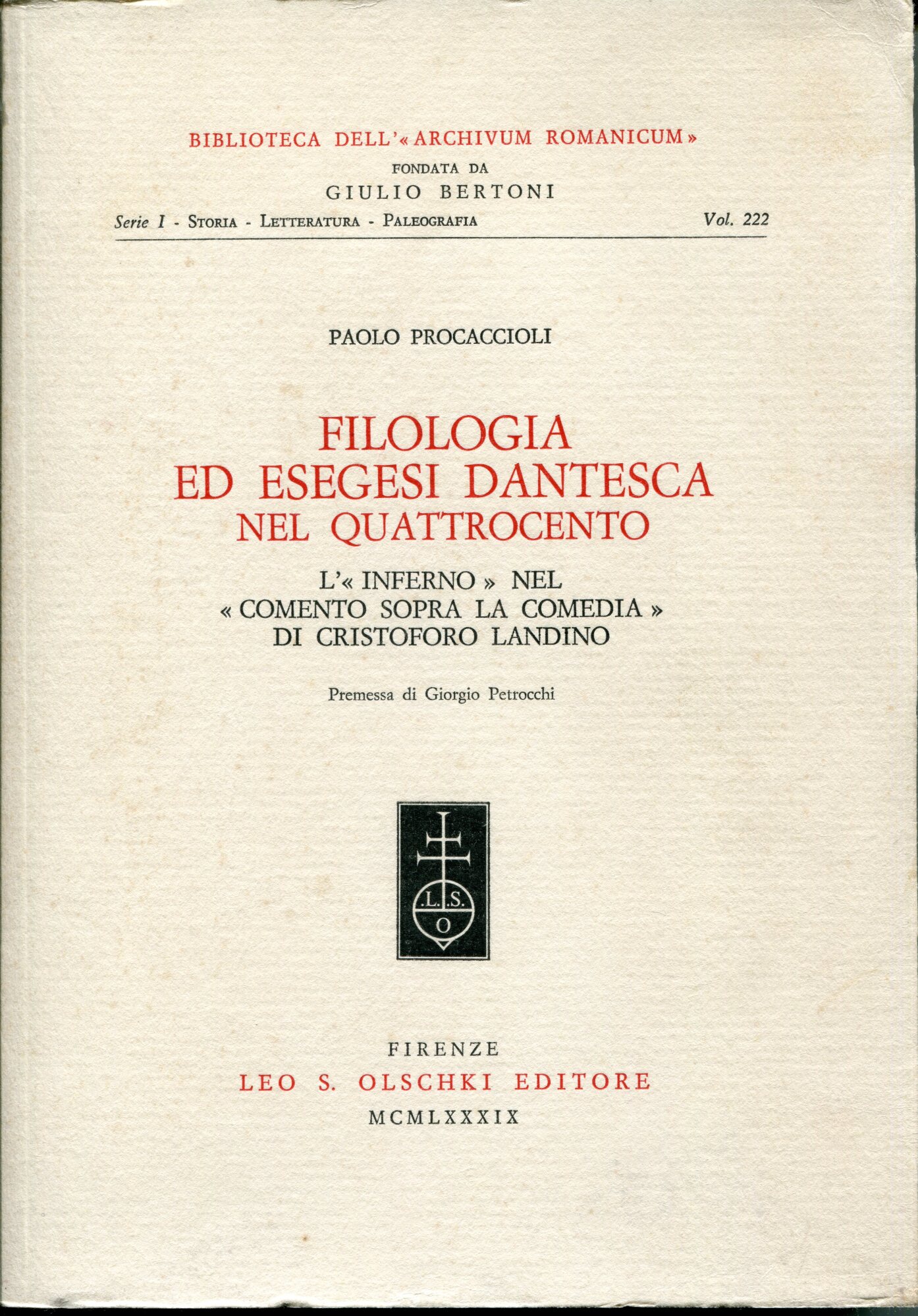 Filologia ed esegesi dantesca nel Quattrocento. L'Inferno nel «Comento sopra …