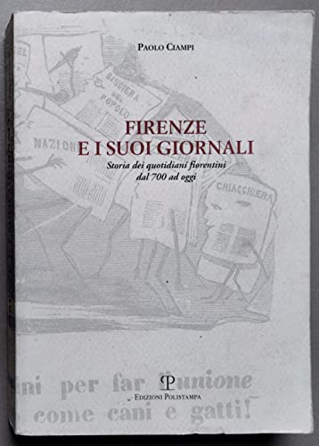 Firenze e i suoi giornali storici dei quotidiani fiorentini dal …