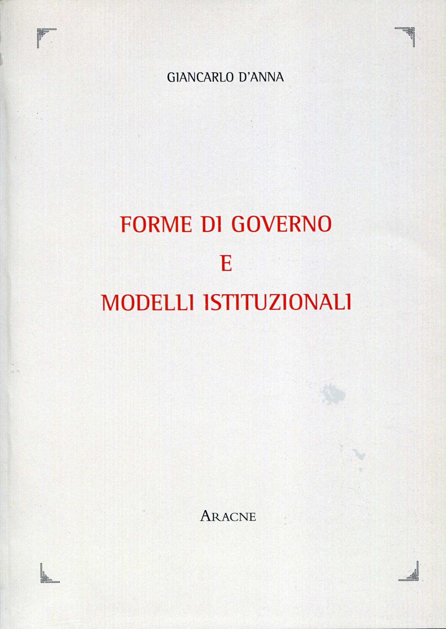 Forme di governo e modelli istituzionali