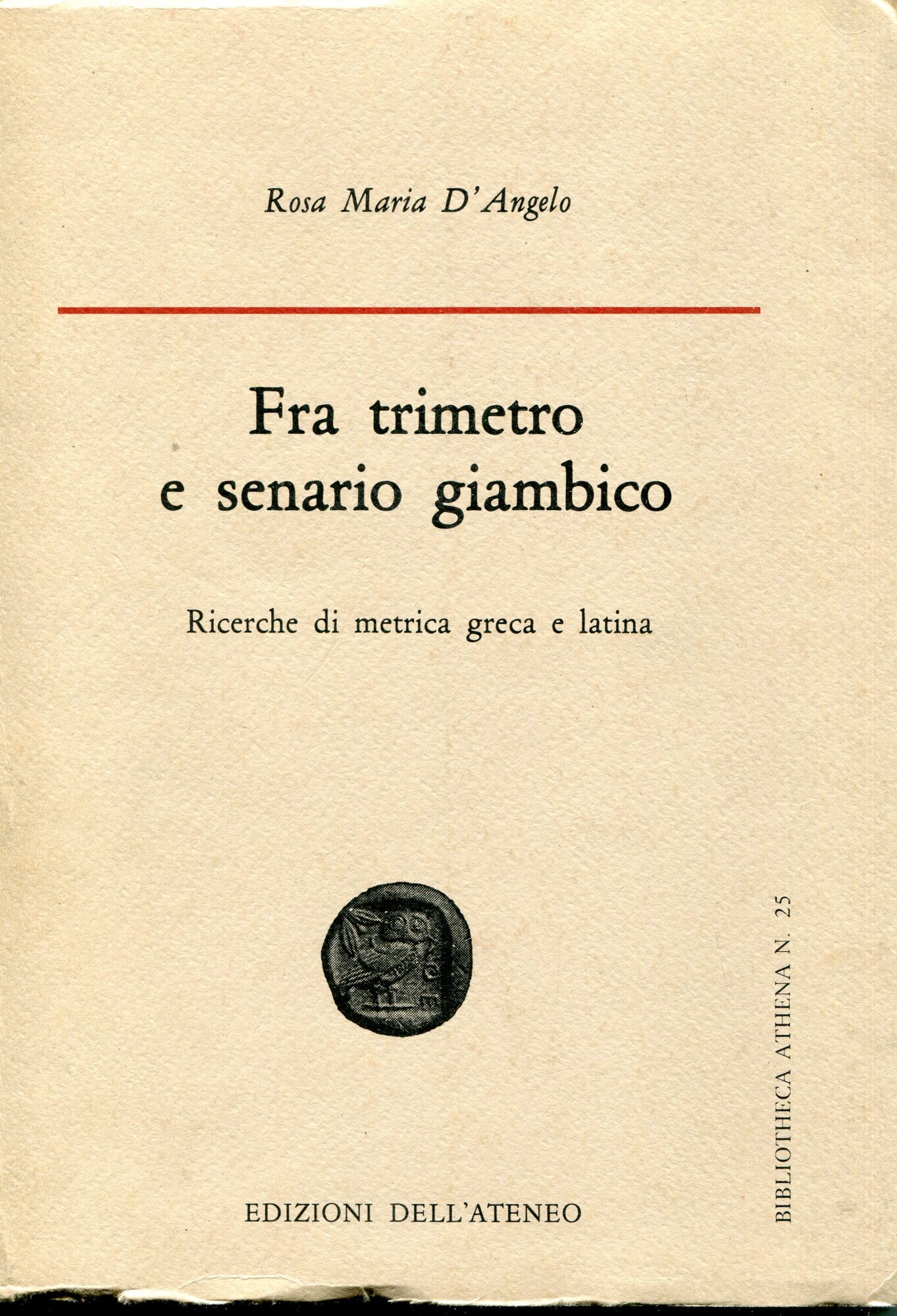 Fra trimetro e senario giambico : ricerche di metrica greca …