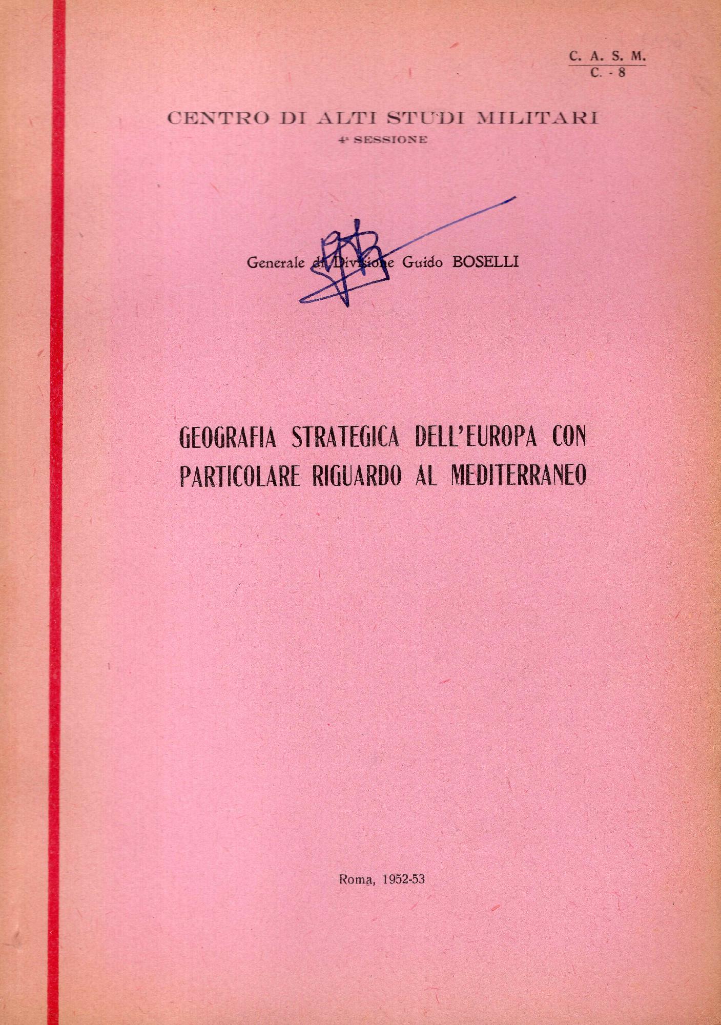 Geografia strategica dell'Europa con particolare riguardo al mediterraneo.