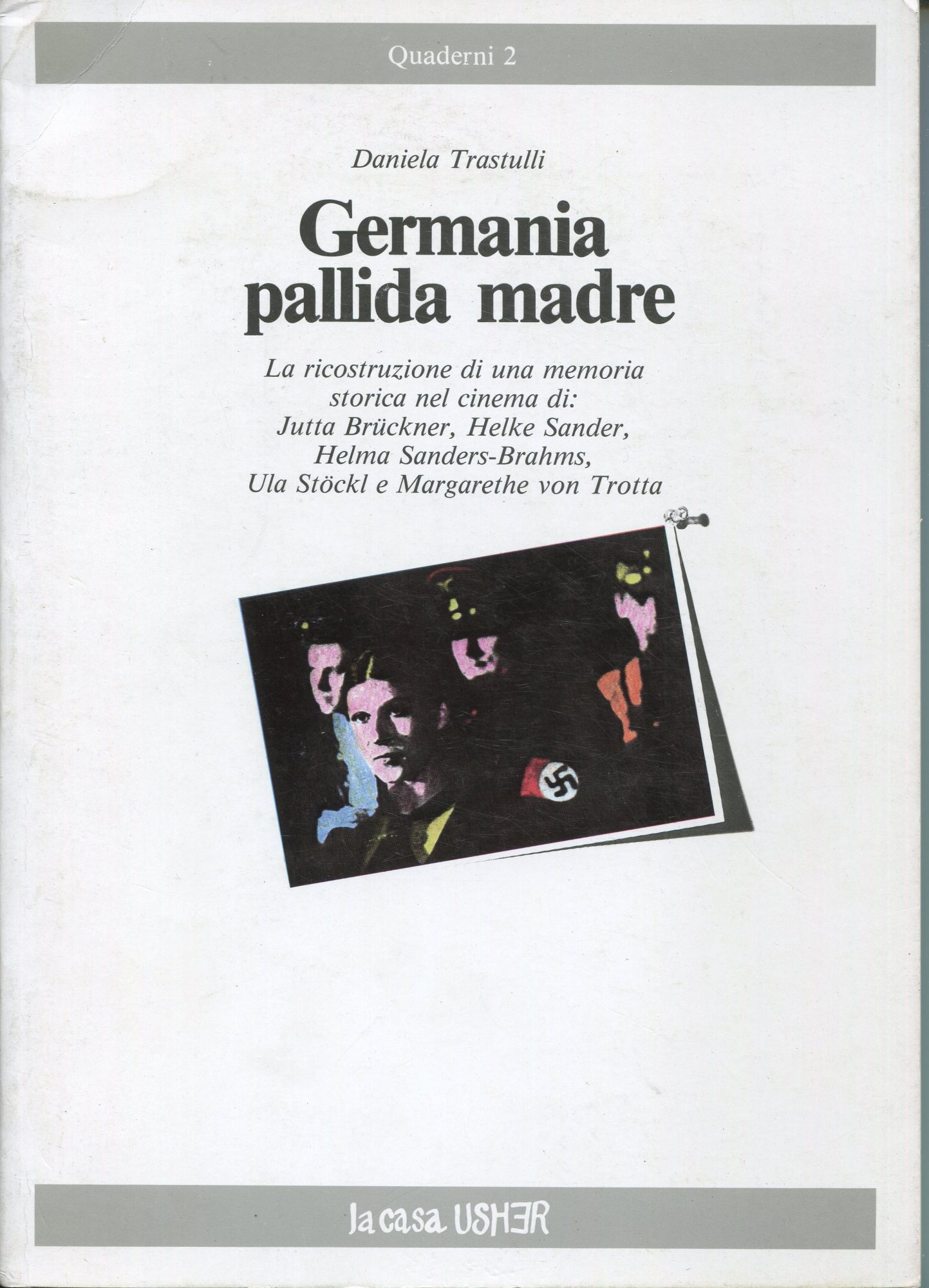 Germania pallida madre, la ricostruzione di una memoria storica nel …