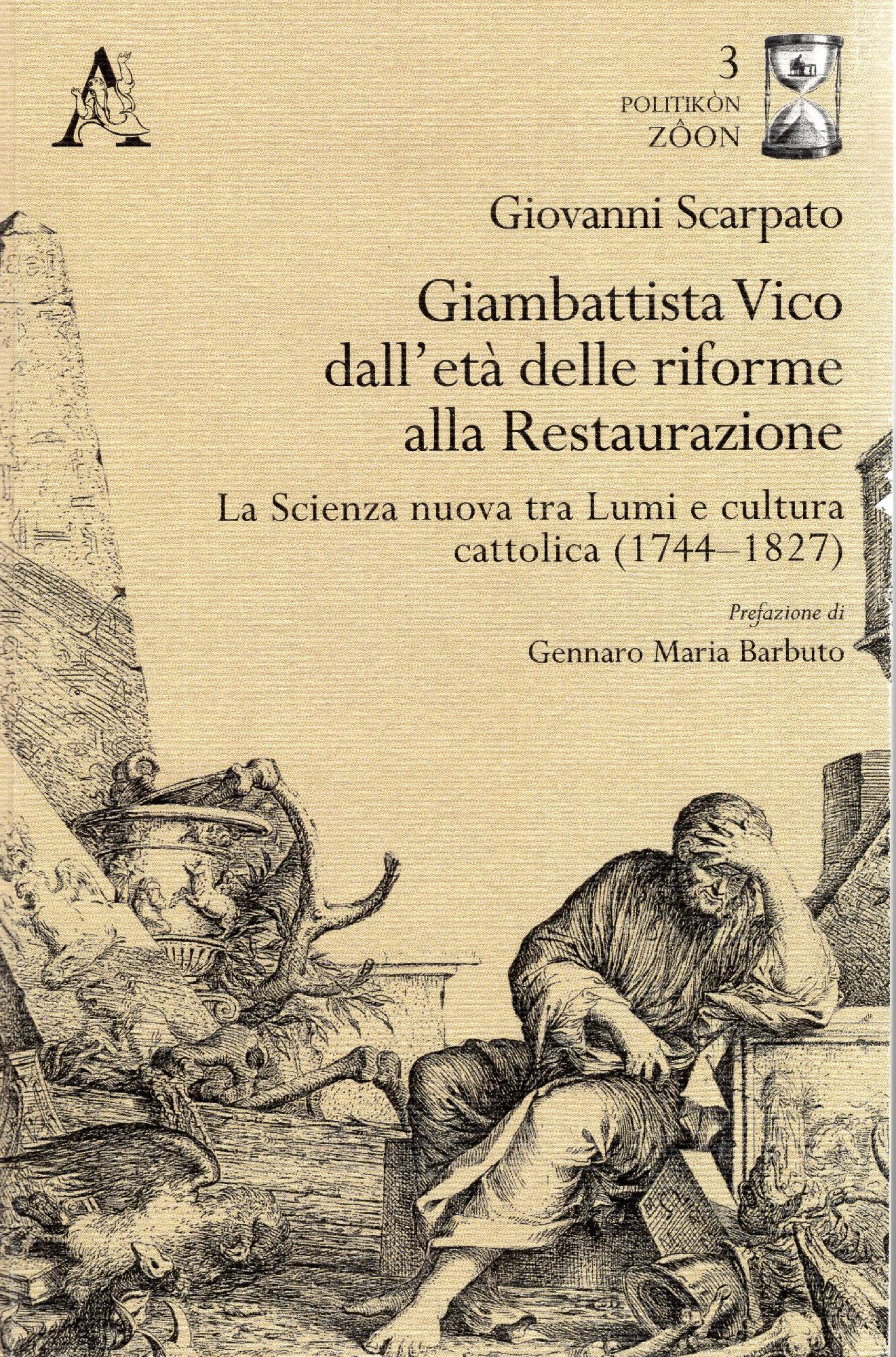 Giambattista Vico dall'età delle riforme alla Restaurazione. La Scienza nuova …