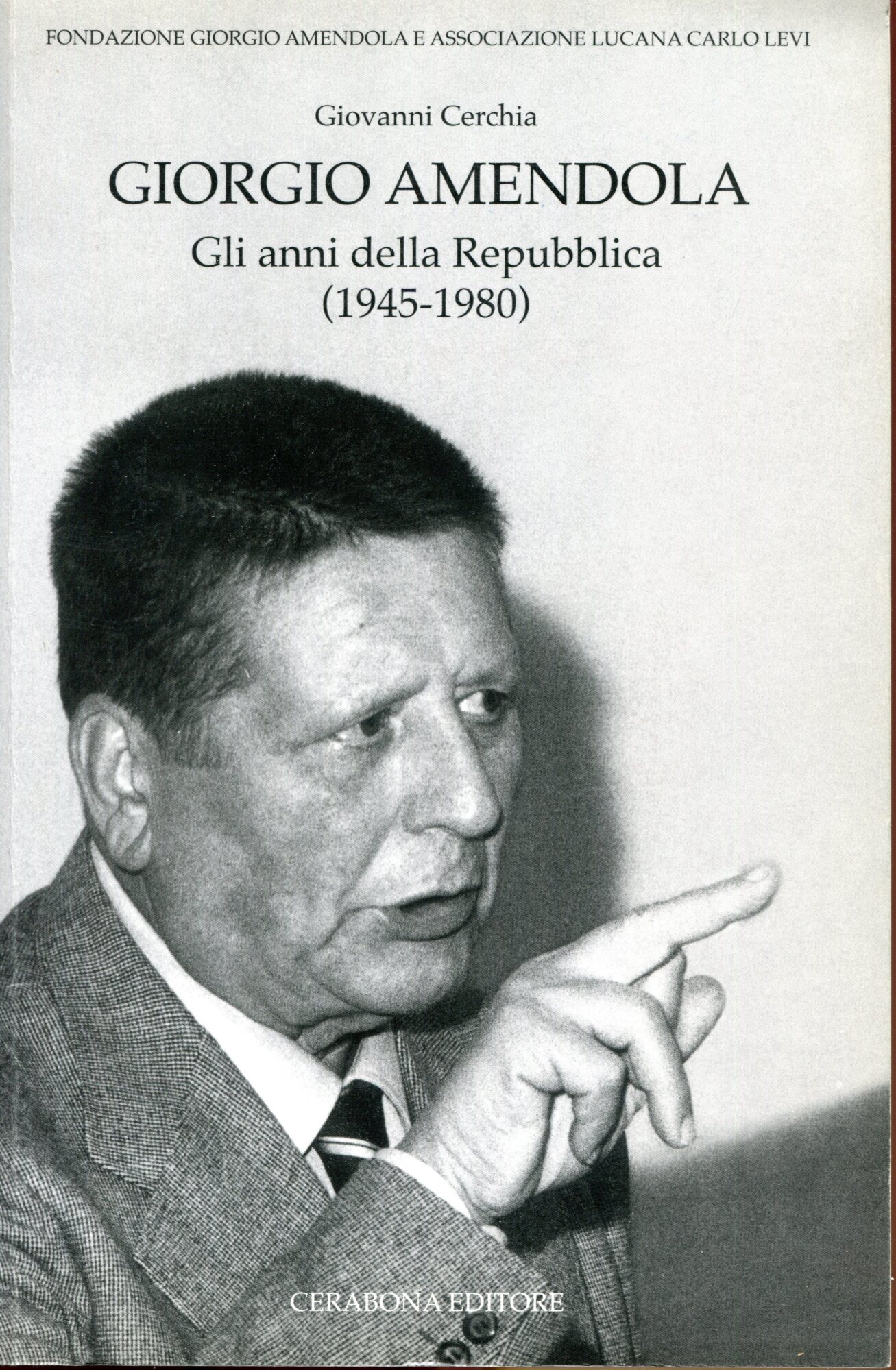 Giorgio Amendola: Gli anni della Repubblica (1945-1980)