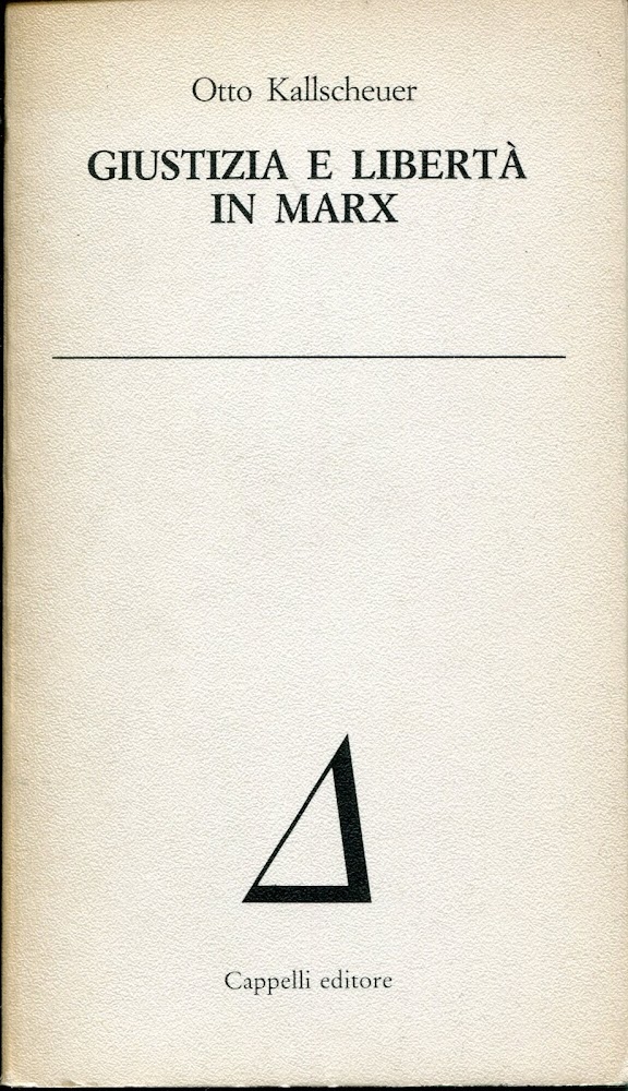 Giustizia e libertà in Marx : problemi etici in Marx, …