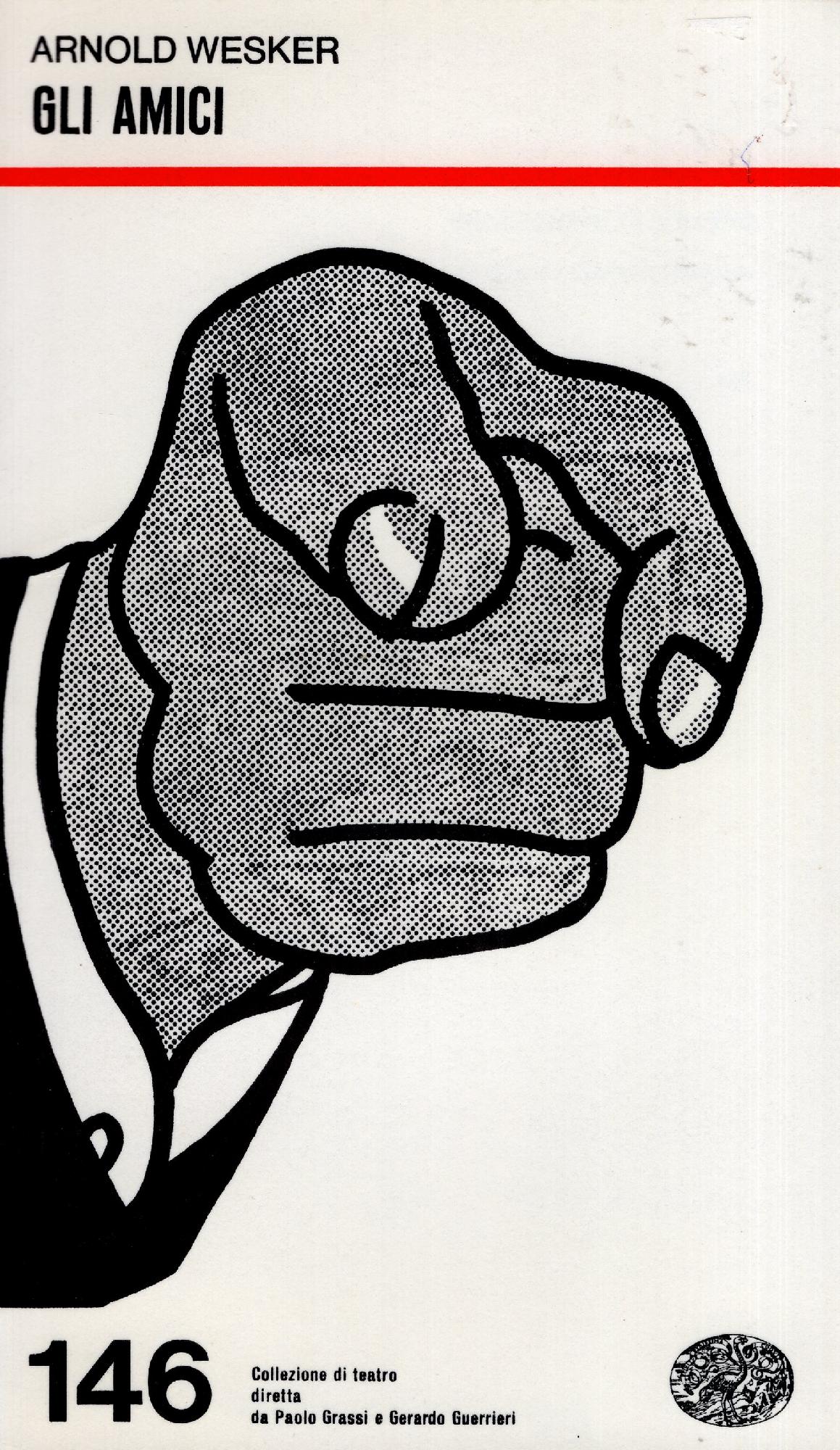 Gli amici, trad. di Betty Foà