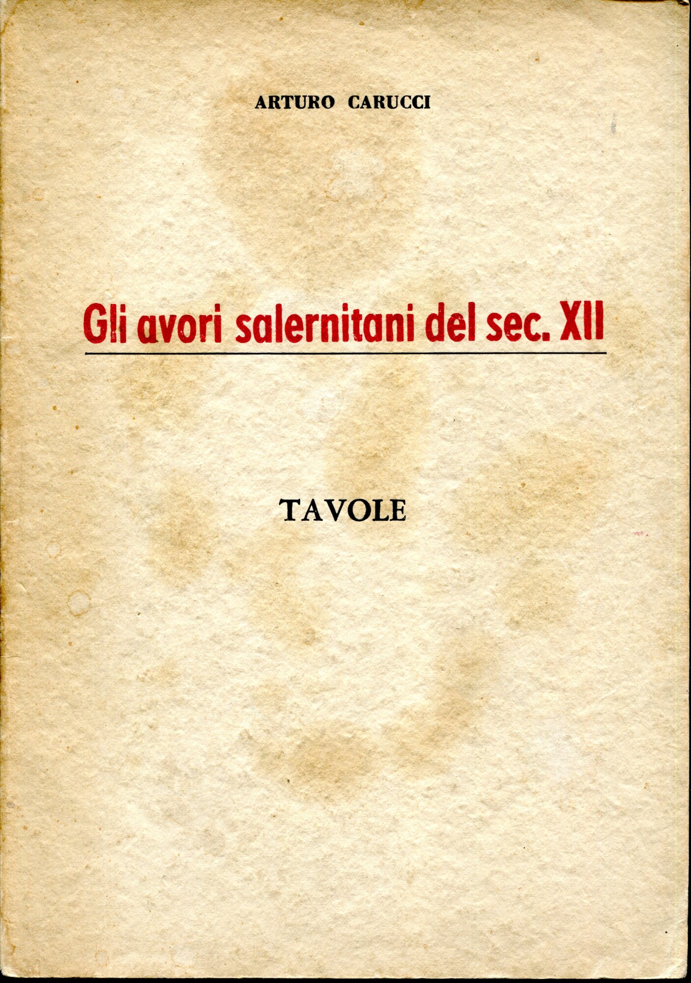 Gli avori salernitani del sec. XII : tavole