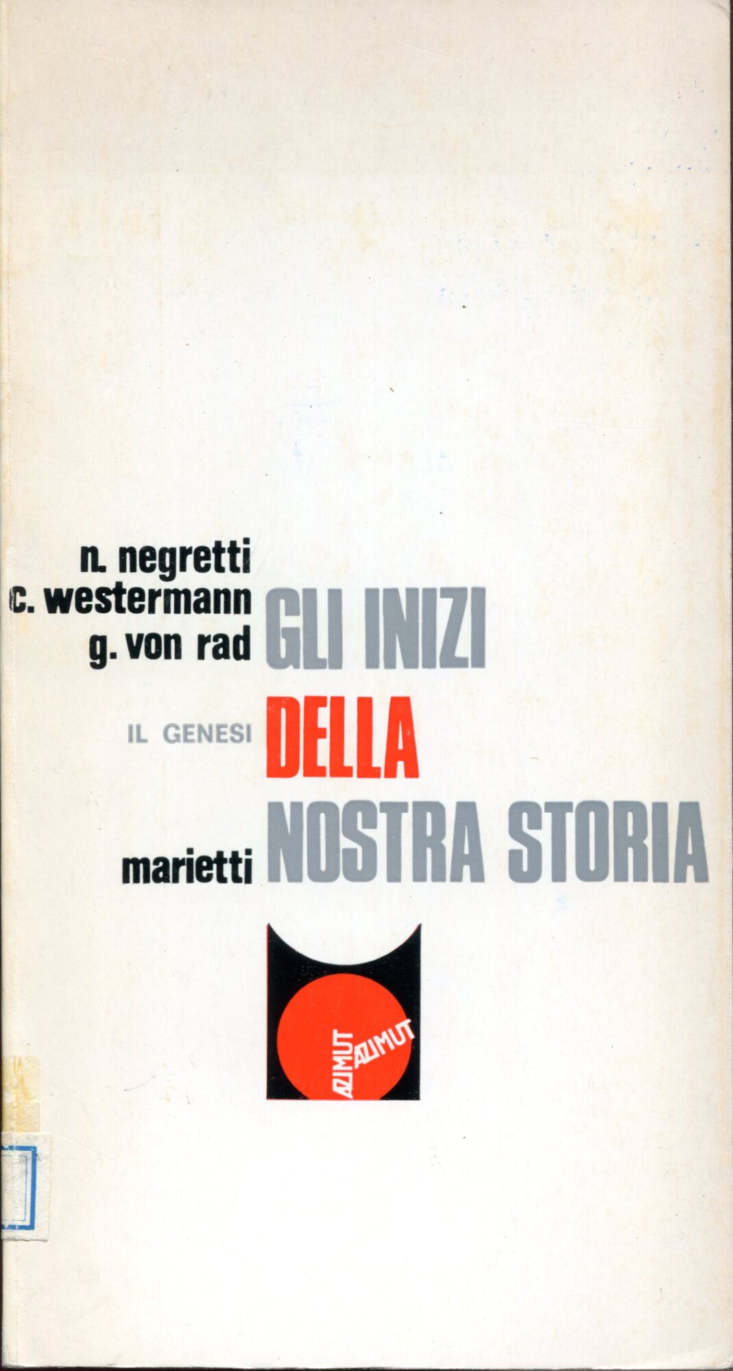 Gli inizi della nostra storia : il Genesi