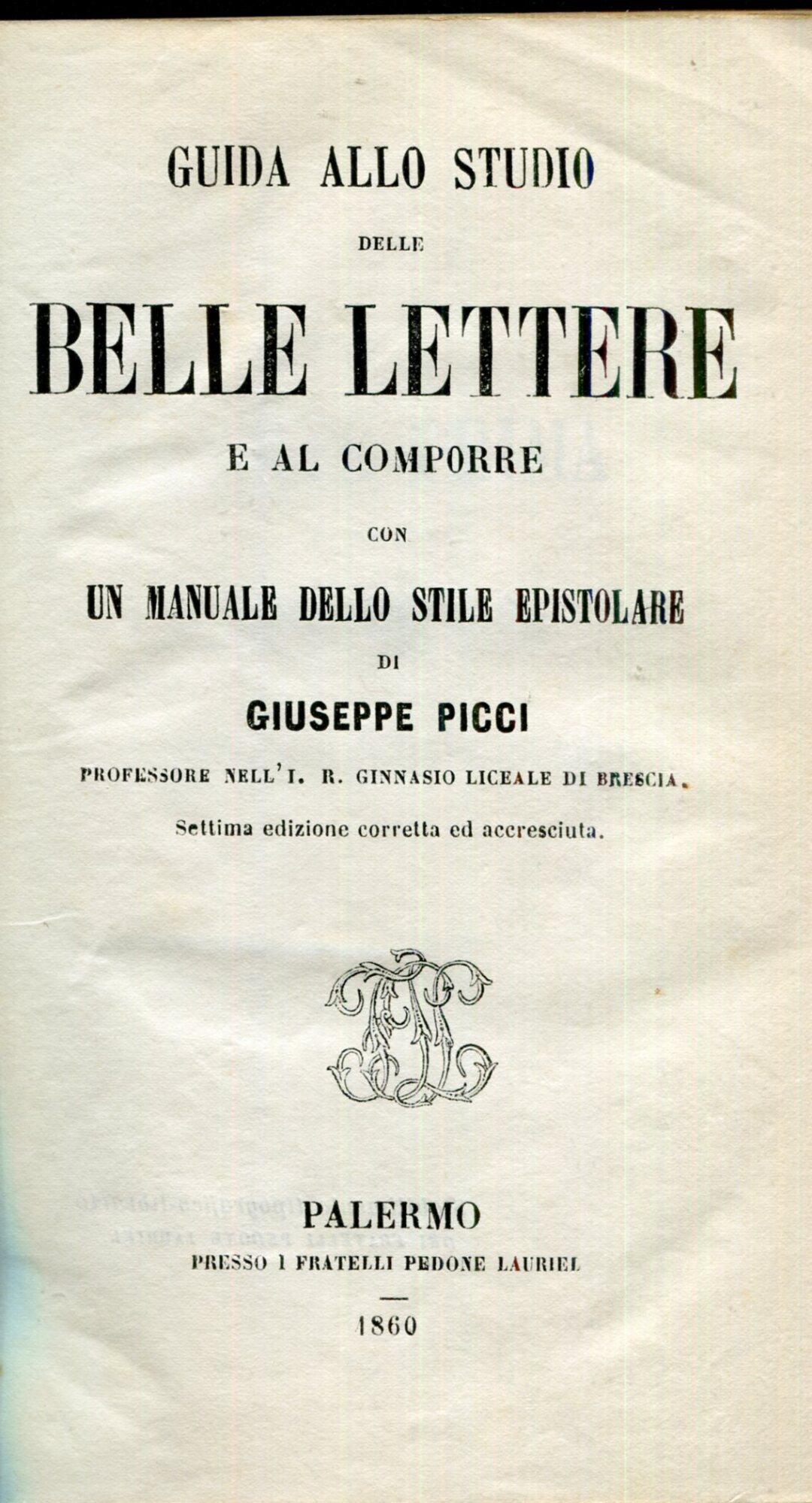 Guida allo studio delle belle lettere e al comporre con …