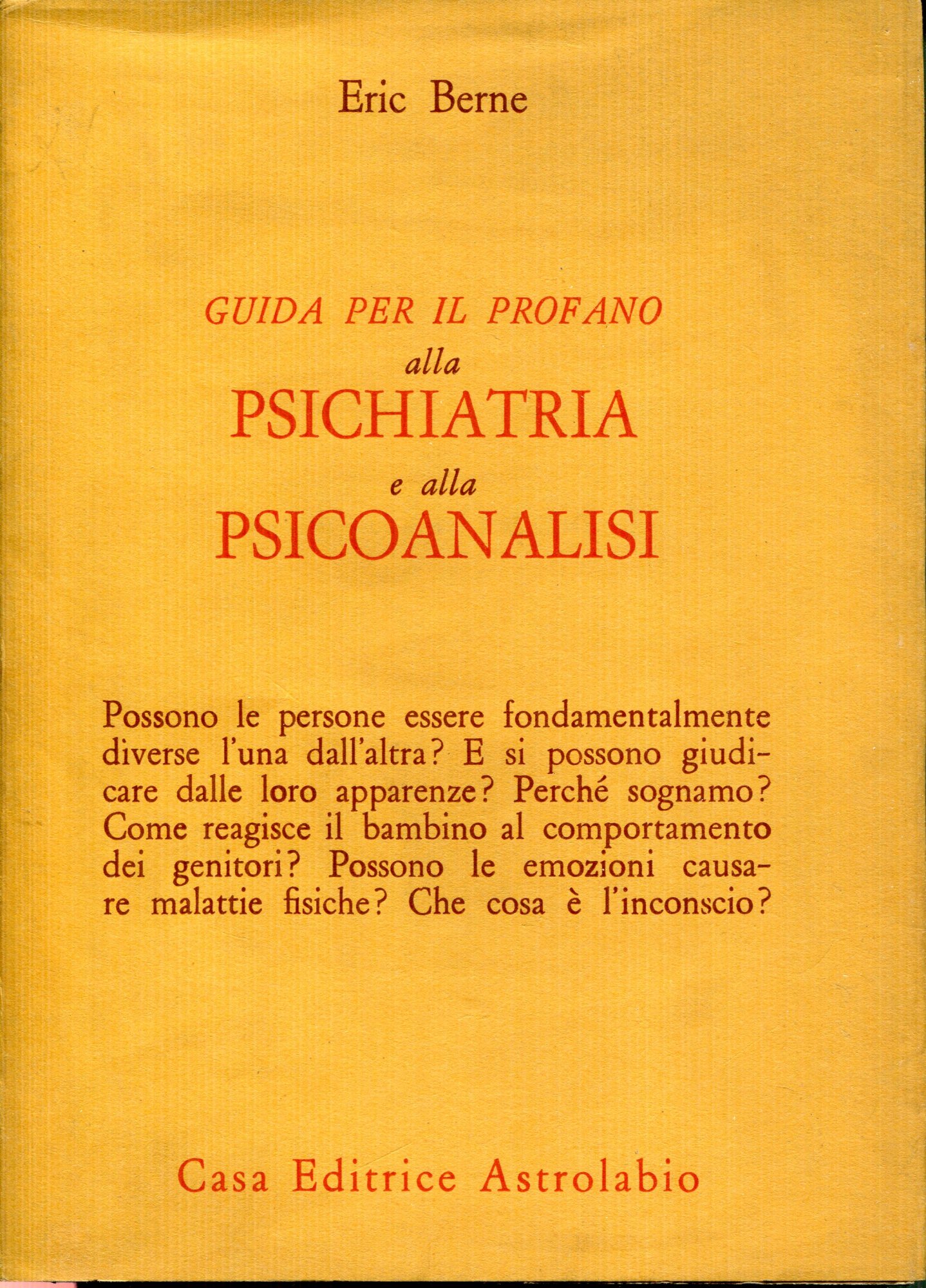 Guida per il profano alla psichiatria e alla psicoanalisi