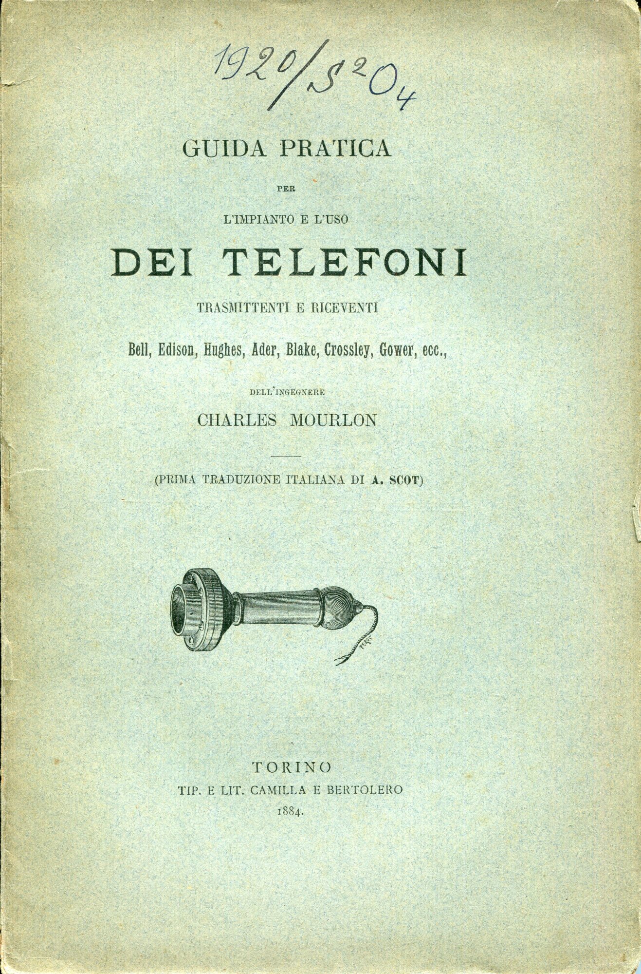Guida pratica per l'impianto e l'uso dei telefoni trasmittenti e …