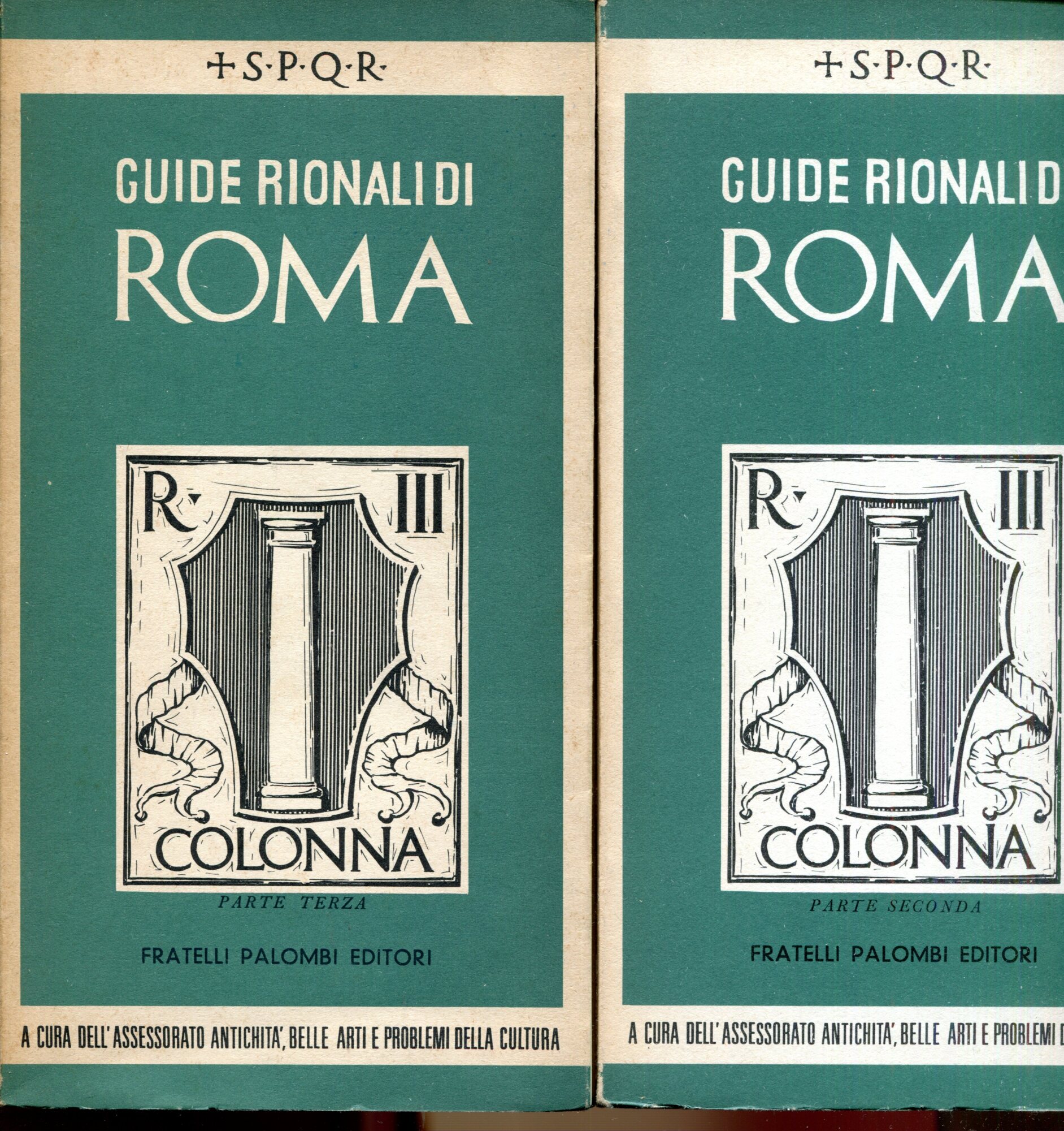 Guide rionali di Roma. Rione III: Colonna. Parte I, II …