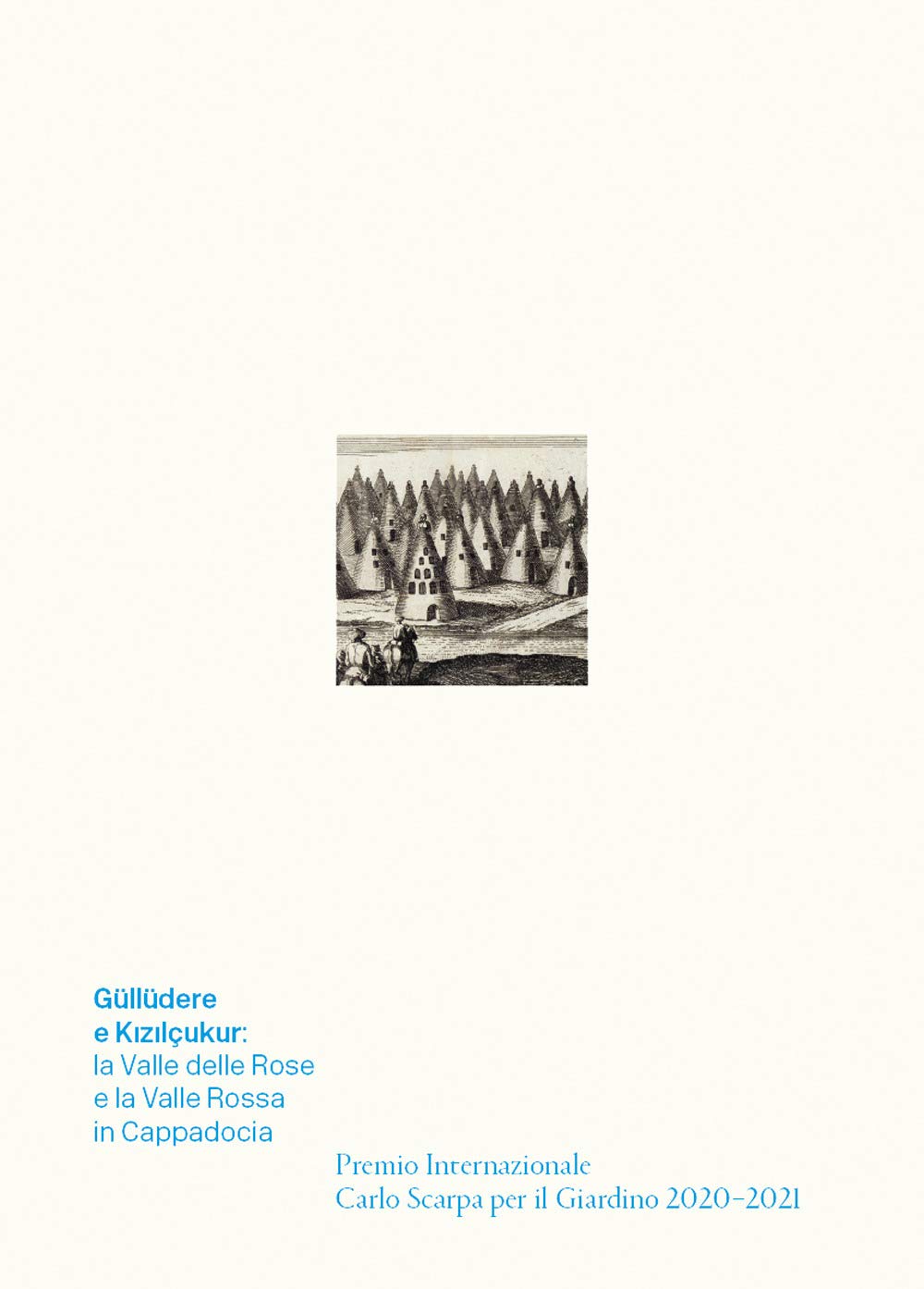 Güllüdere e Kizilçukur: la Valle delle Rose e la Valle …