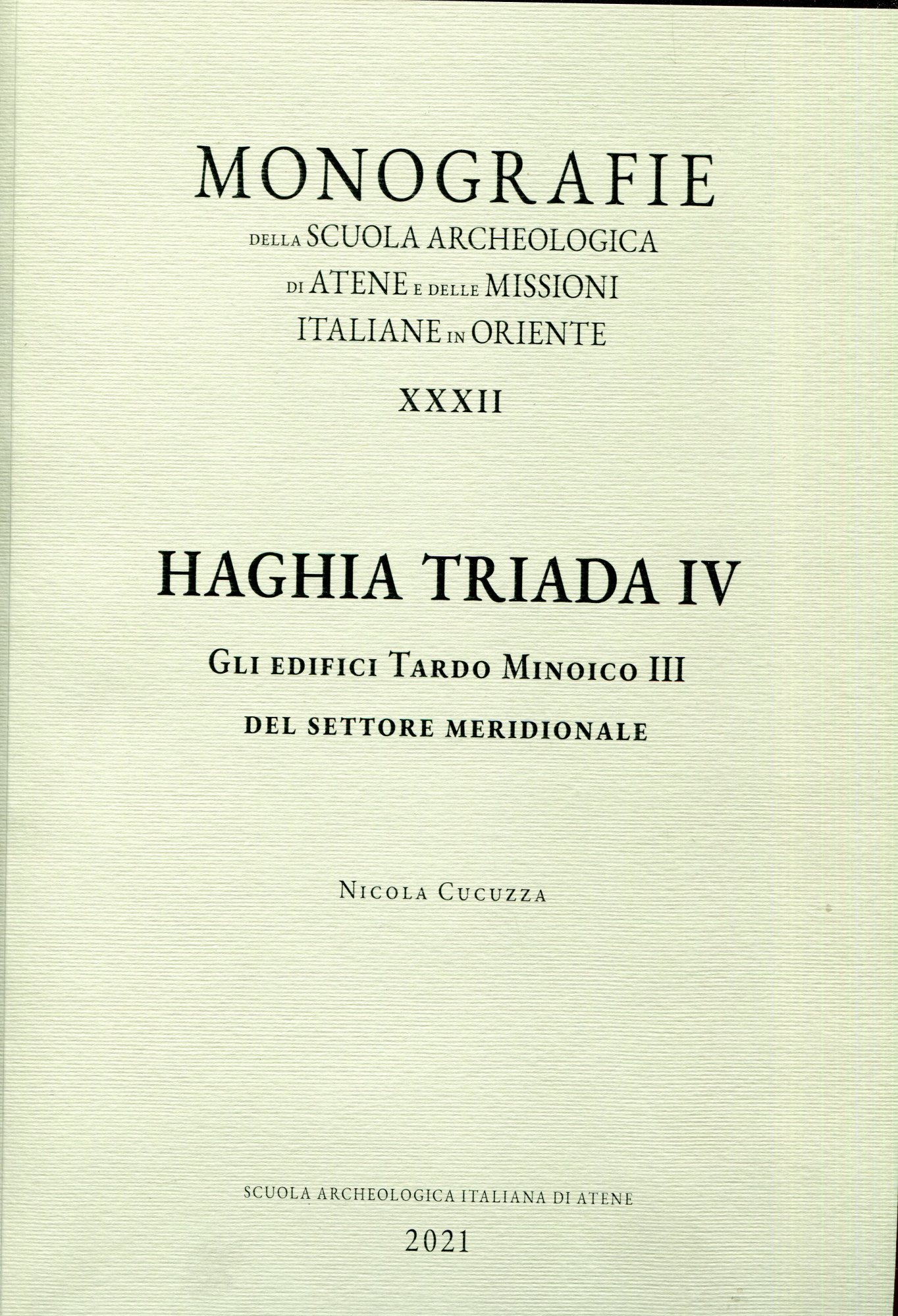 Haghia Triada IV. Gli edifici Tardo Minoico III del settore …