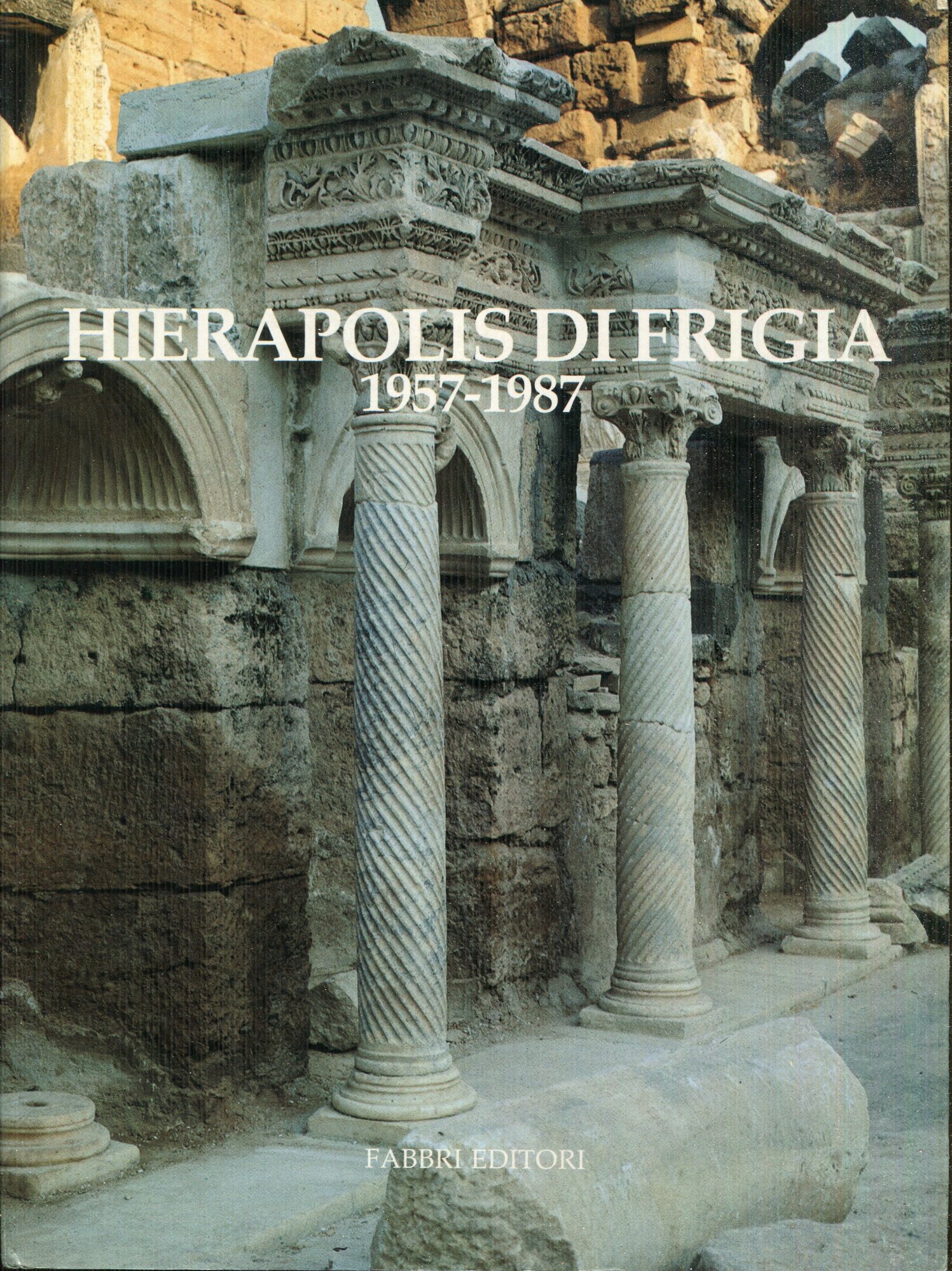 Hierapolis di Frigia : 1957-1987