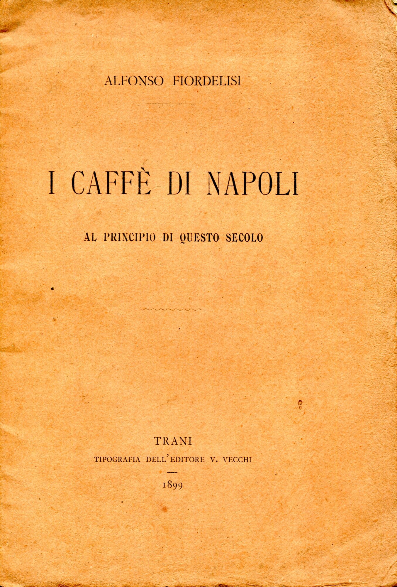 I CAFFE' DI NAPOLI AL PRINCIPIO DI QUESTO SECOLO