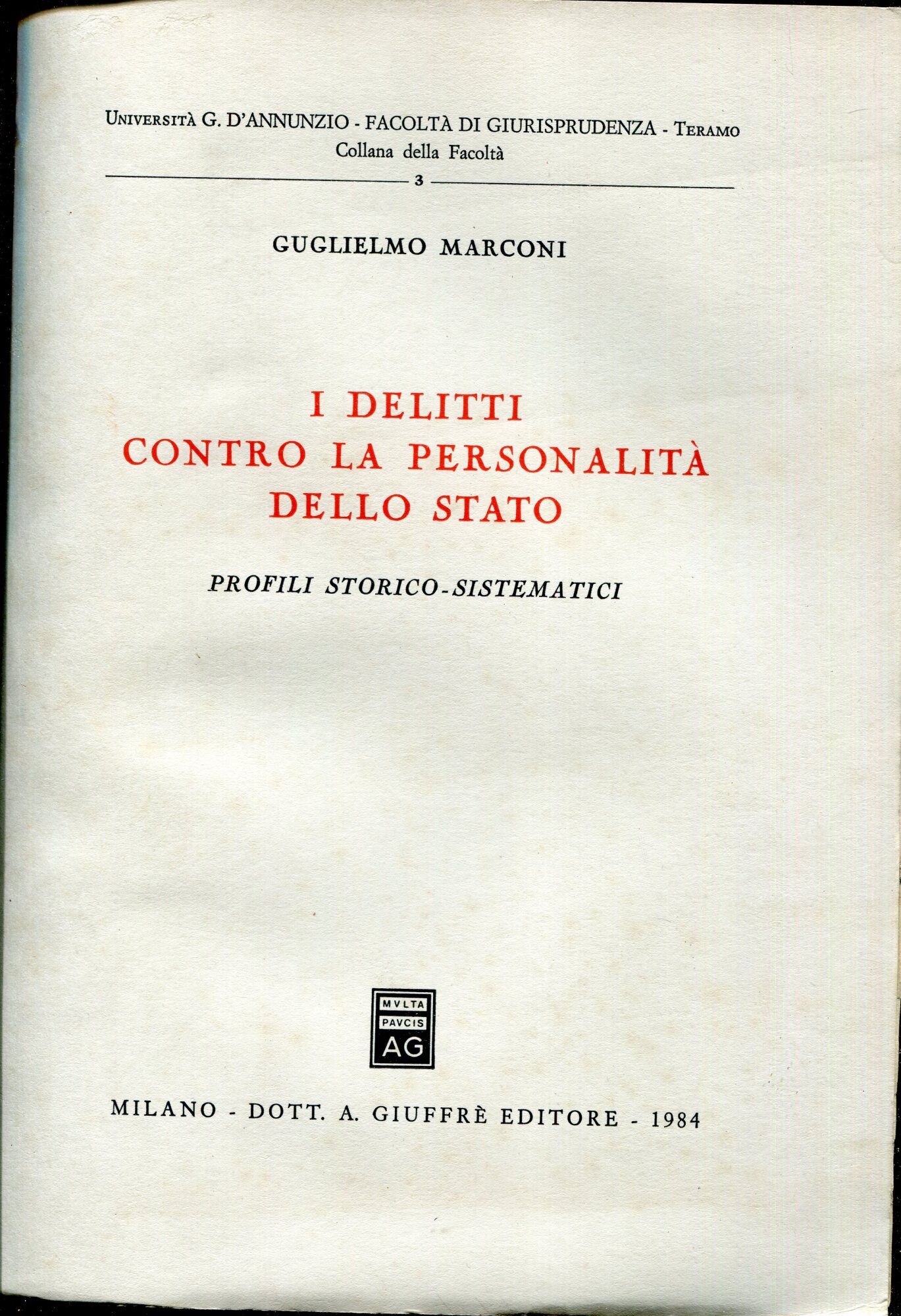 I delitti contro la personalità dello Stato : profili storico-sistematici