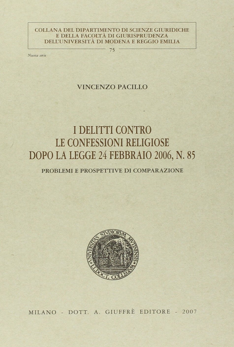 I delitti contro le confessioni religiose dopo la Legge 24 …