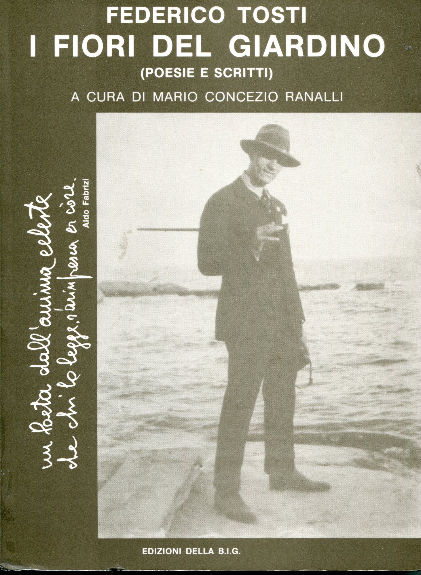 I fiori del giardino : poesie e scritti