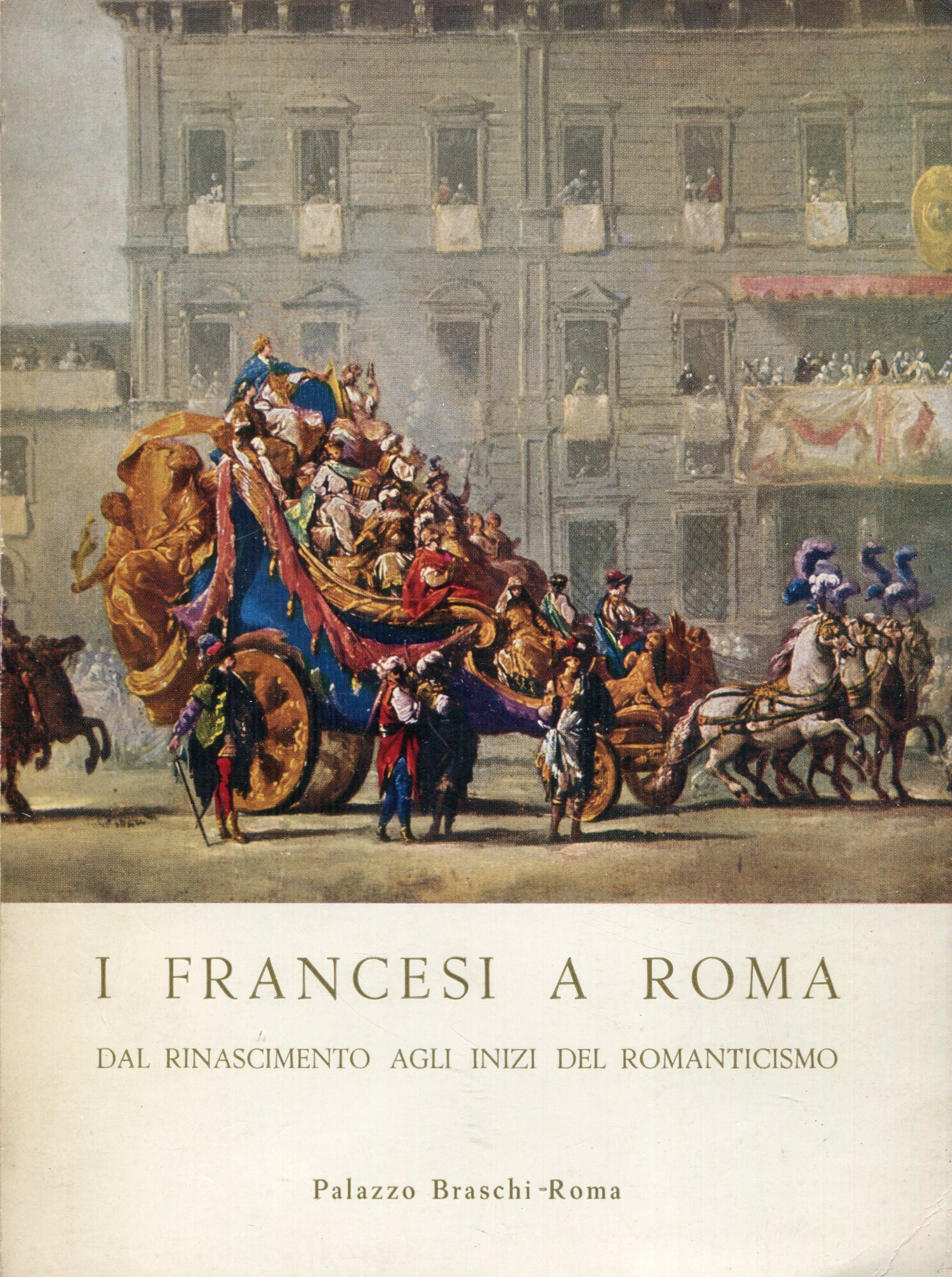 I francesi a Roma : residenti e viaggiatori nella citta' …