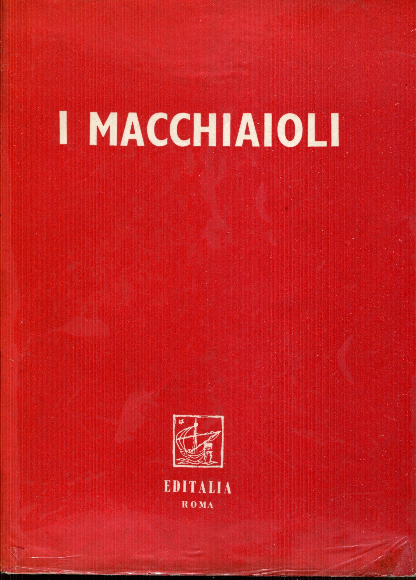 I macchiaioli. Mostra tenuta a Roma nel 1956.