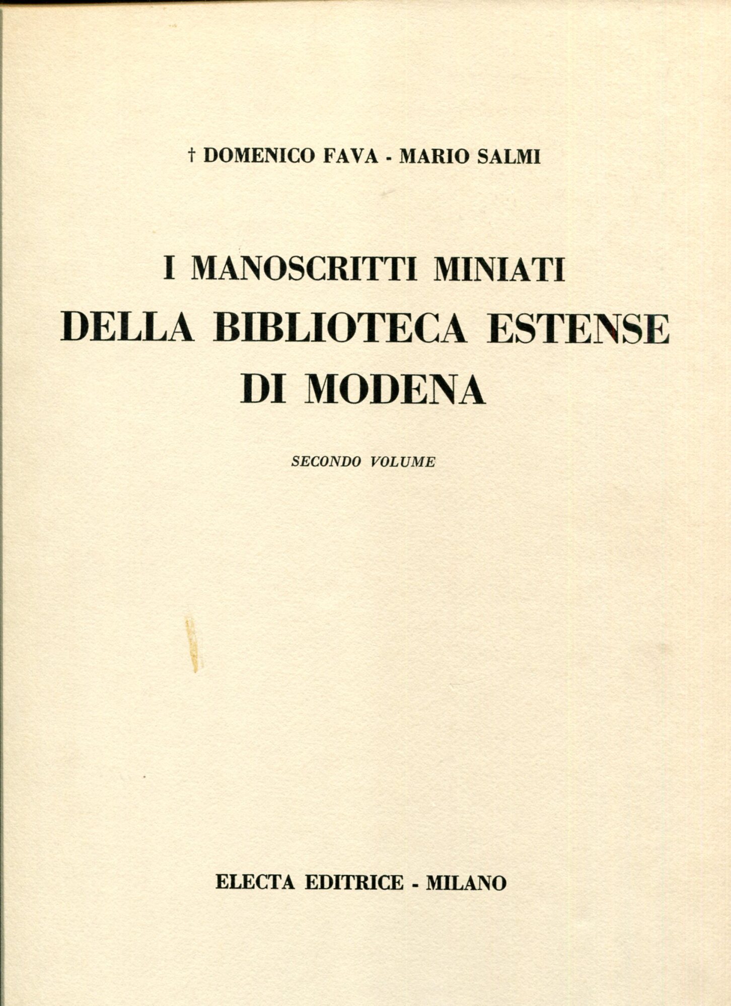 I manoscritti miniati della Biblioteca Estense di Modena- Secondo volume