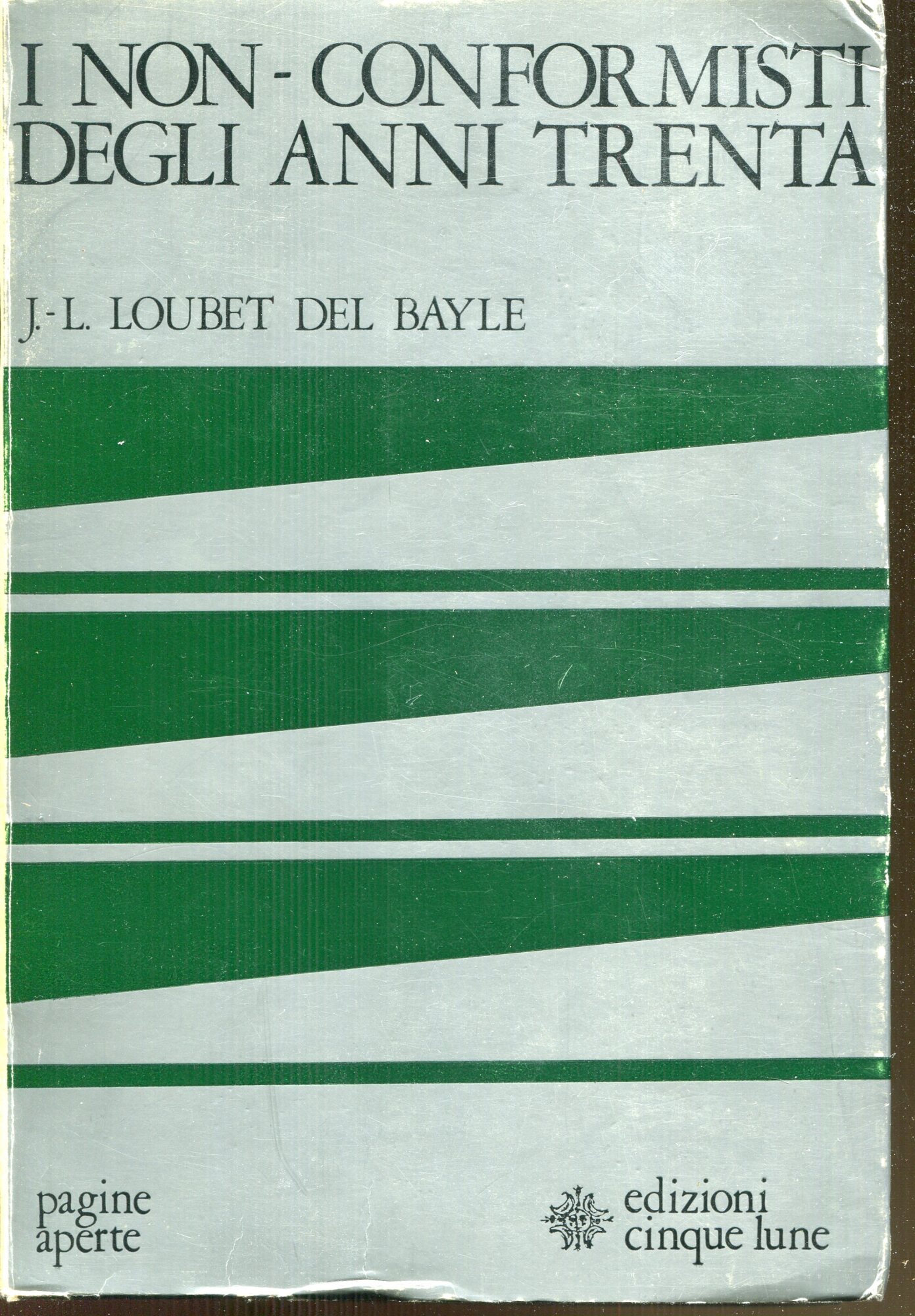 I non-conformisti degli anni trenta