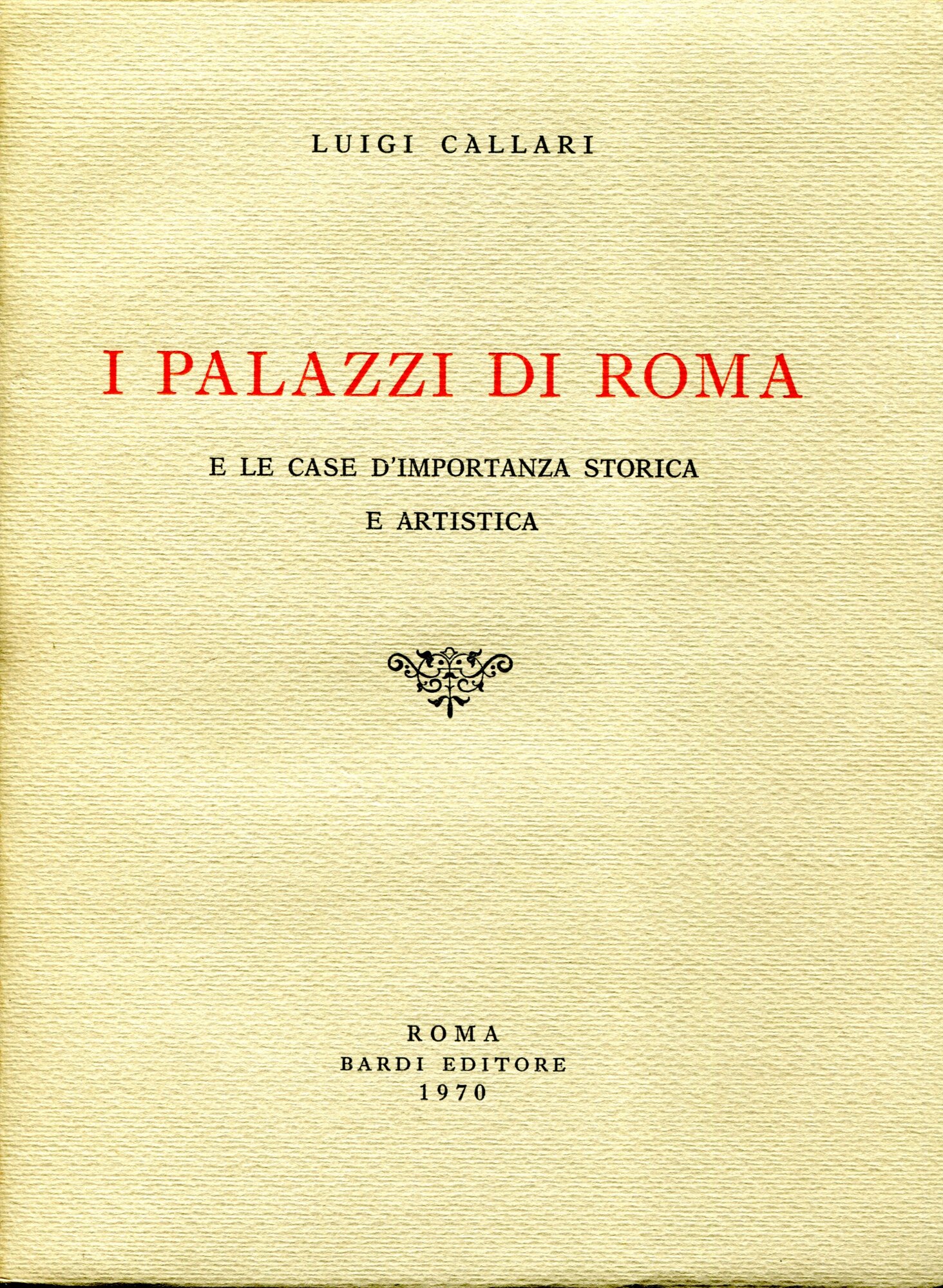 I Palazzi di Roma e le case d'importanza storica e …