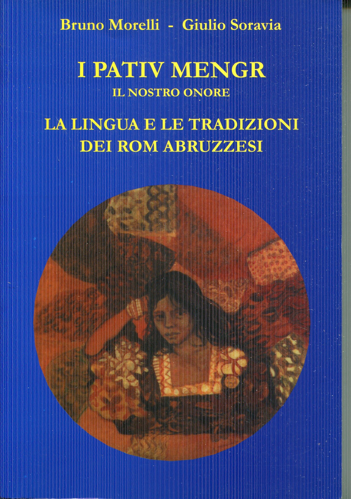 I pativ mengr : La lingua e le tradizioni dei …