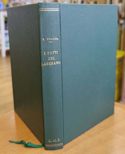 I patti del Laterano : la questione romana da Cavour …