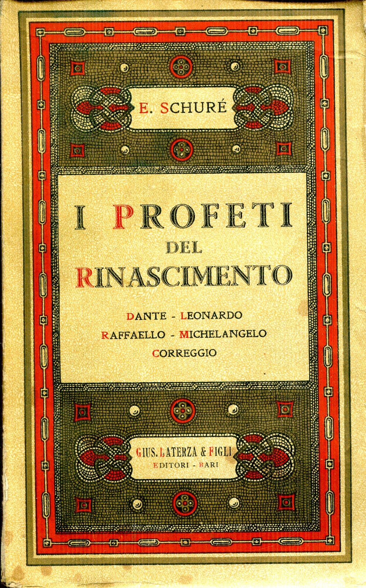 I profeti del Rinascimento : Dante, Leonardo da Vinci, Raffaello, …