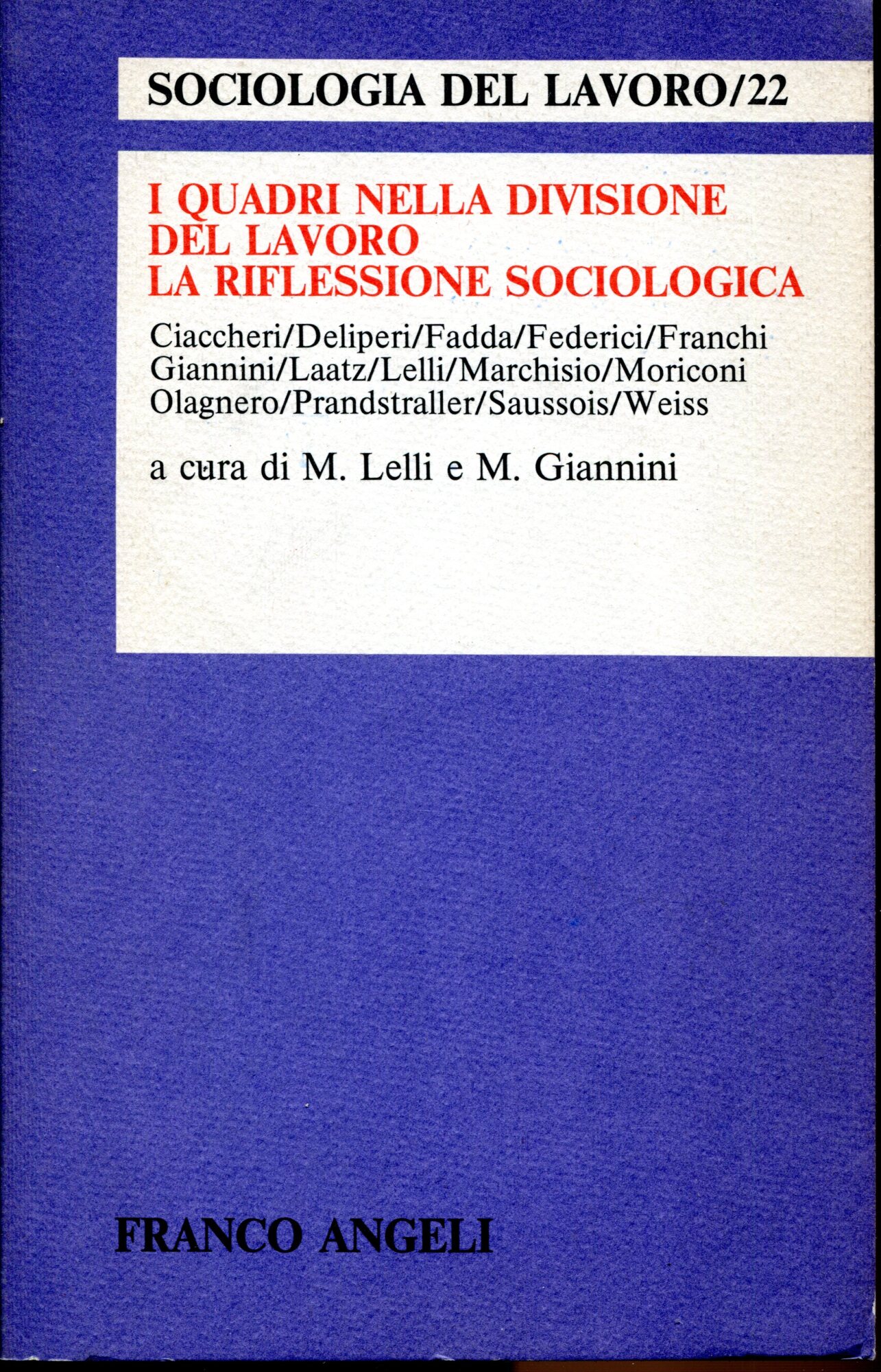 I quadri nella divisione del lavoro : la riflessione sociologica