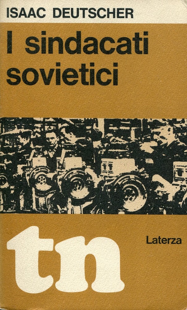 I sindacati sovietici : Il loro posto nella politica sovietica …