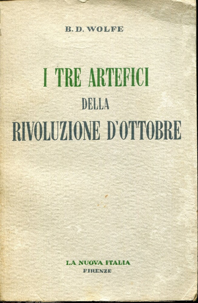 I tre artefici della rivoluzione d'ottobre : Lenin, Trotzki, Stalin