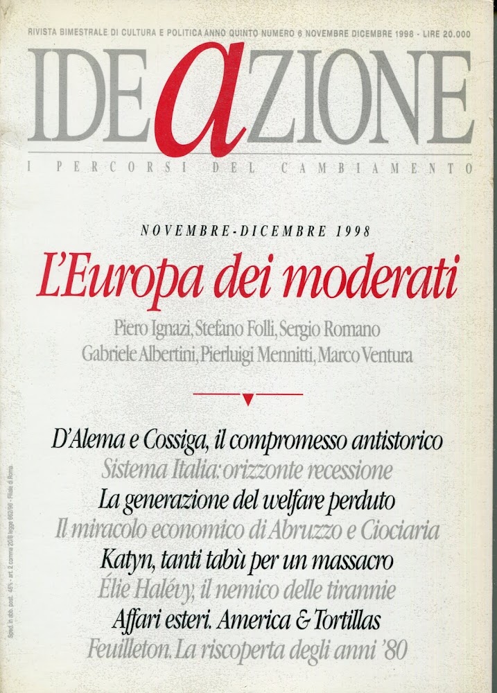 Ideazione (1998). Rivista bimestrale di cultura e politica. L'Europa dei …