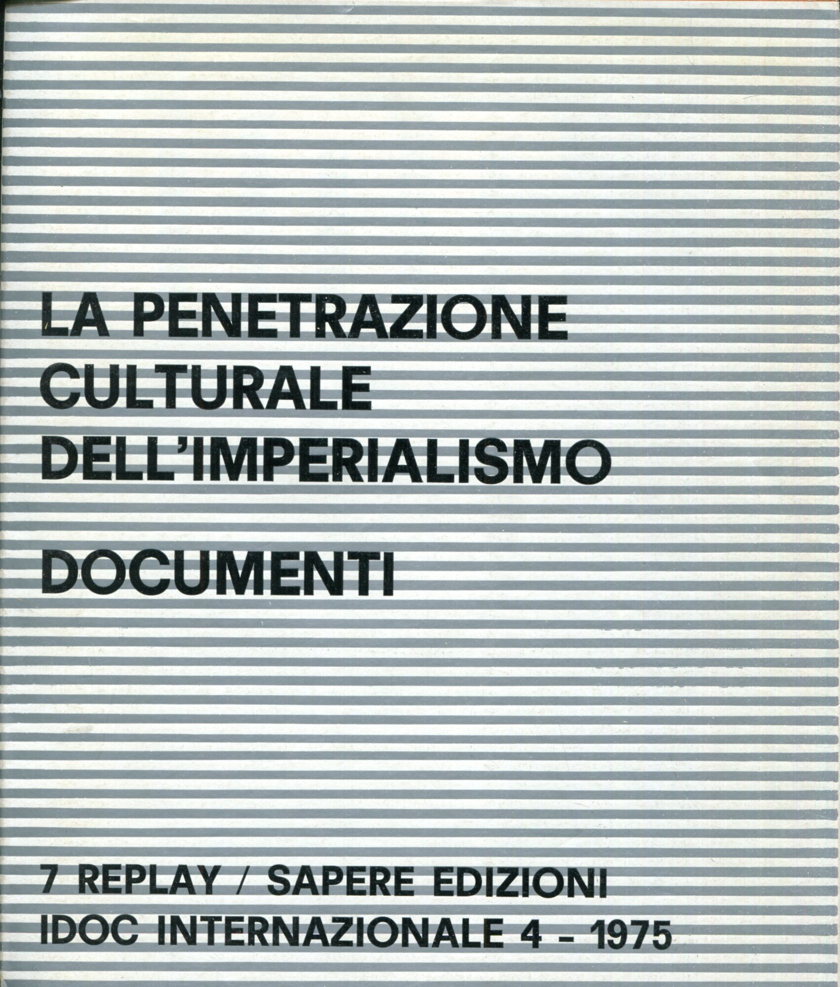 IDOC internazionale n.4: La penetrazione culturale dell'Imperialismo